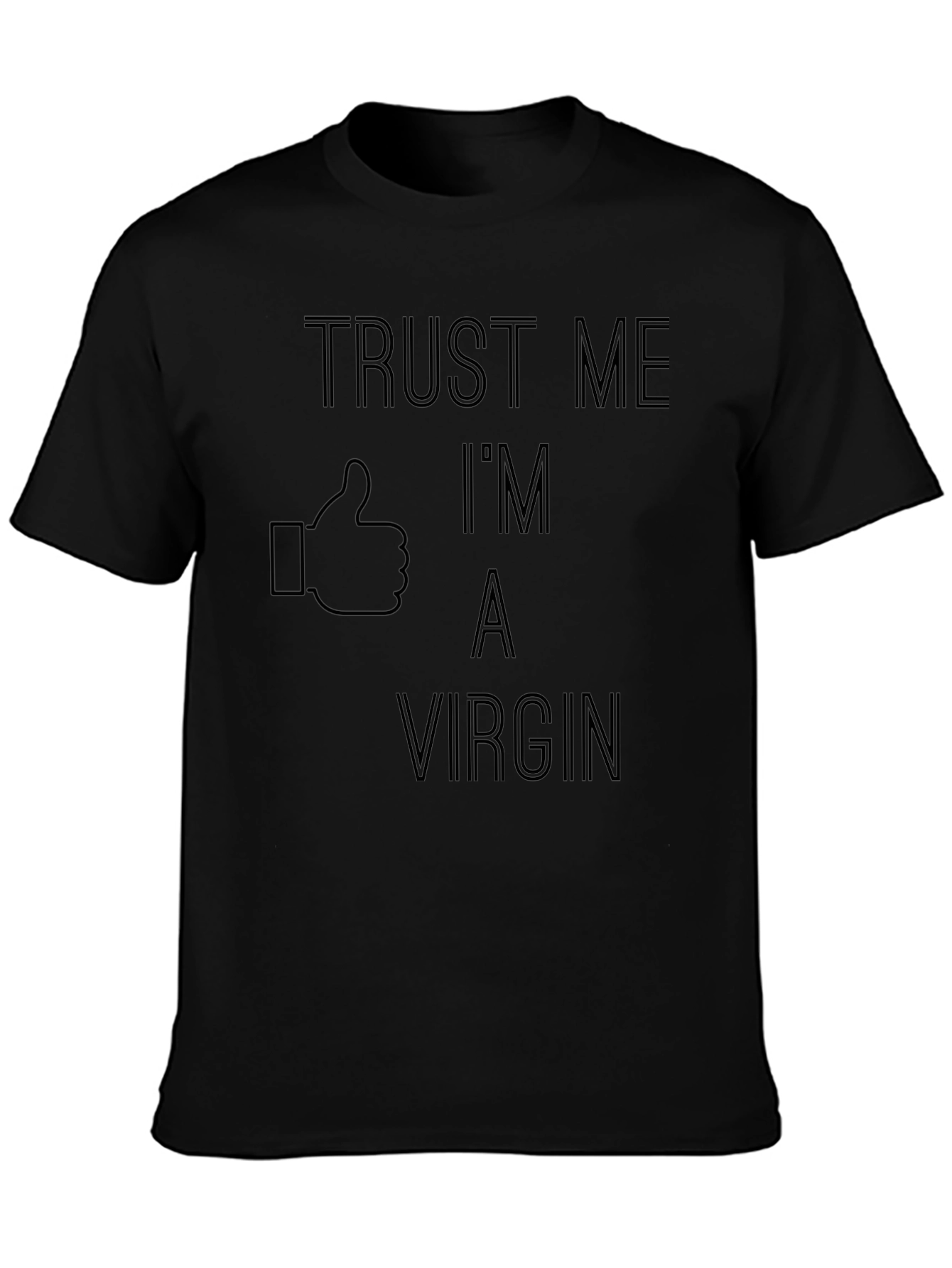 Trust Me Im A Virgin T-Shirt Funny Novelty Tee