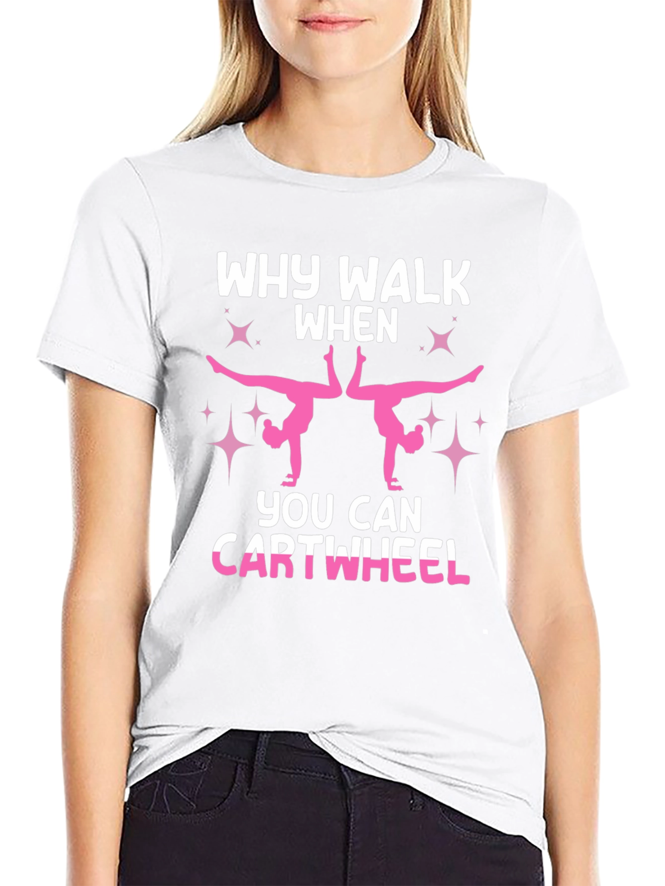 Why Walk When You Can Cartwheel Black T-Shirt