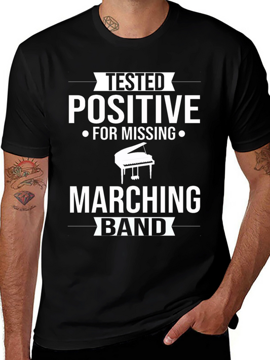 Tested Positive Missing Marching Band T-Shirt