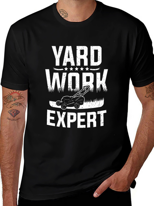 Yard Work Expert T-Shirt Lawn Care Tee