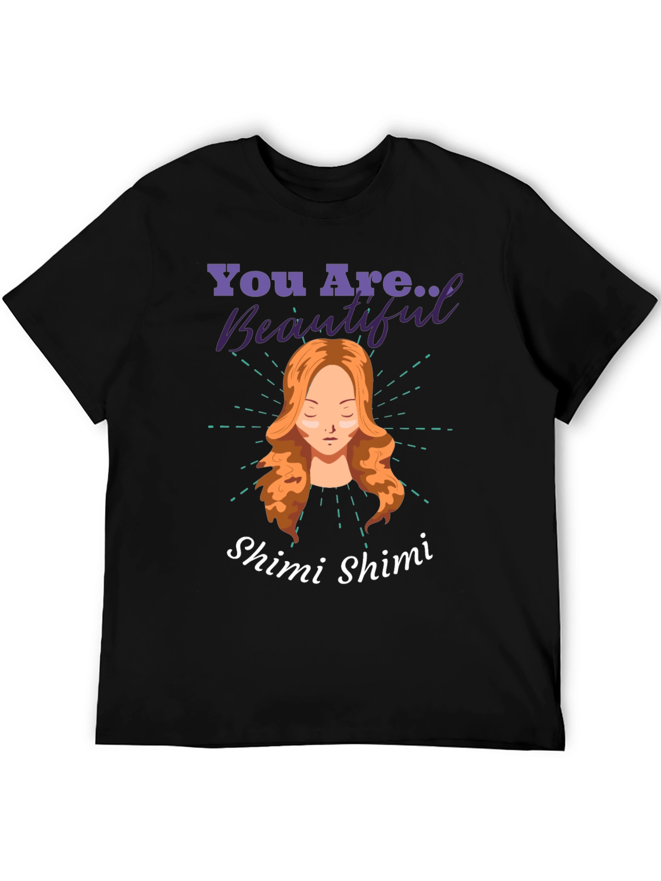You Are Beautiful Shimi T-Shirt