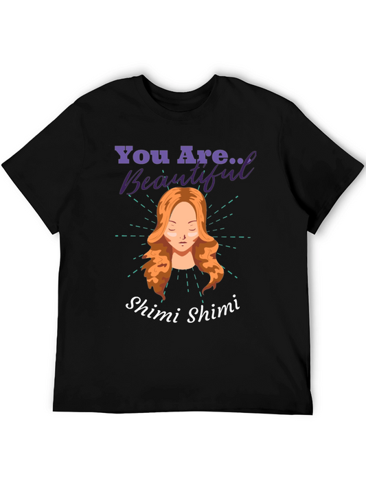 You Are Beautiful Shimi T-Shirt