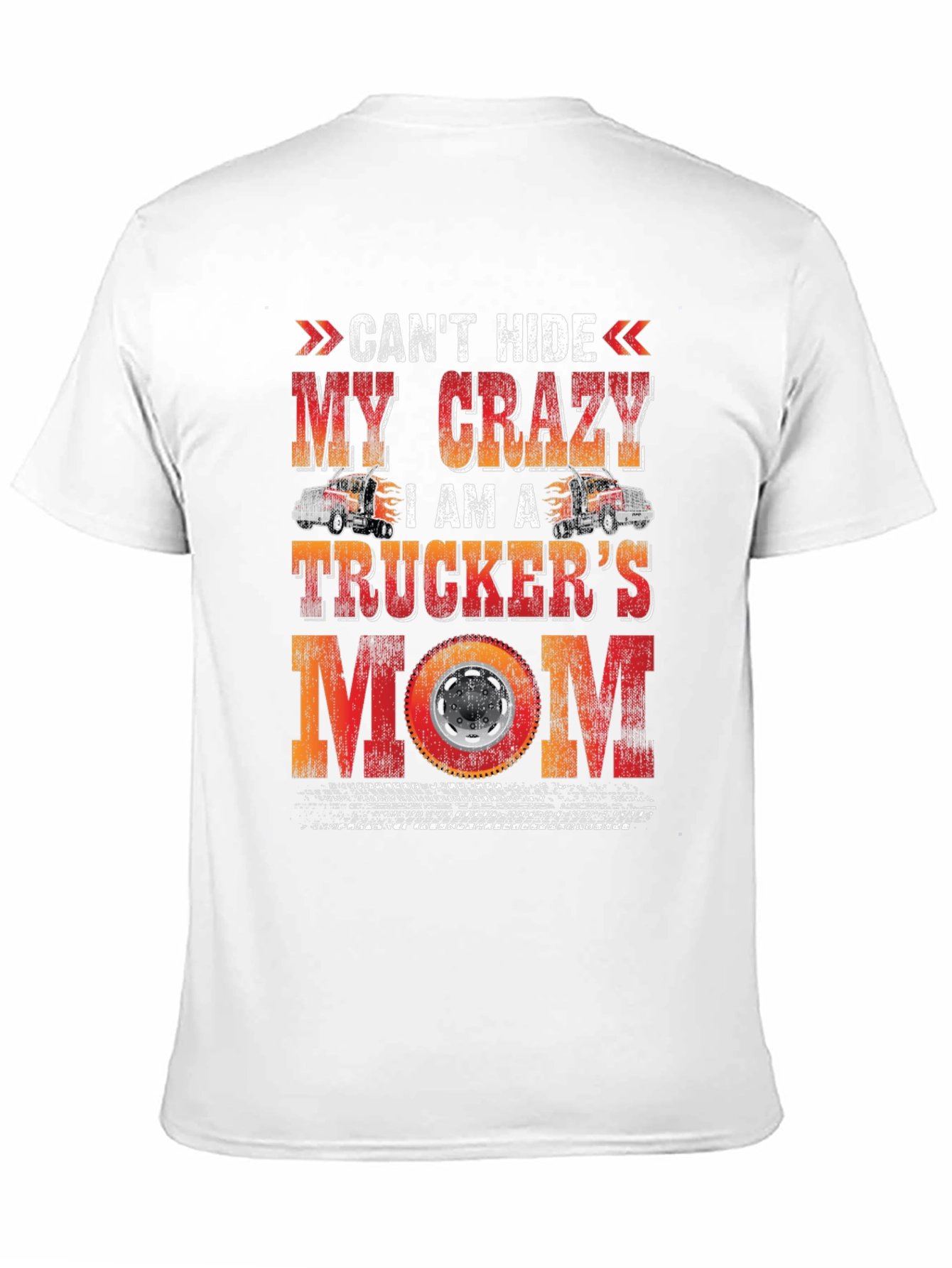 Truckers Mom Graphic T-Shirt - Crazy Mom