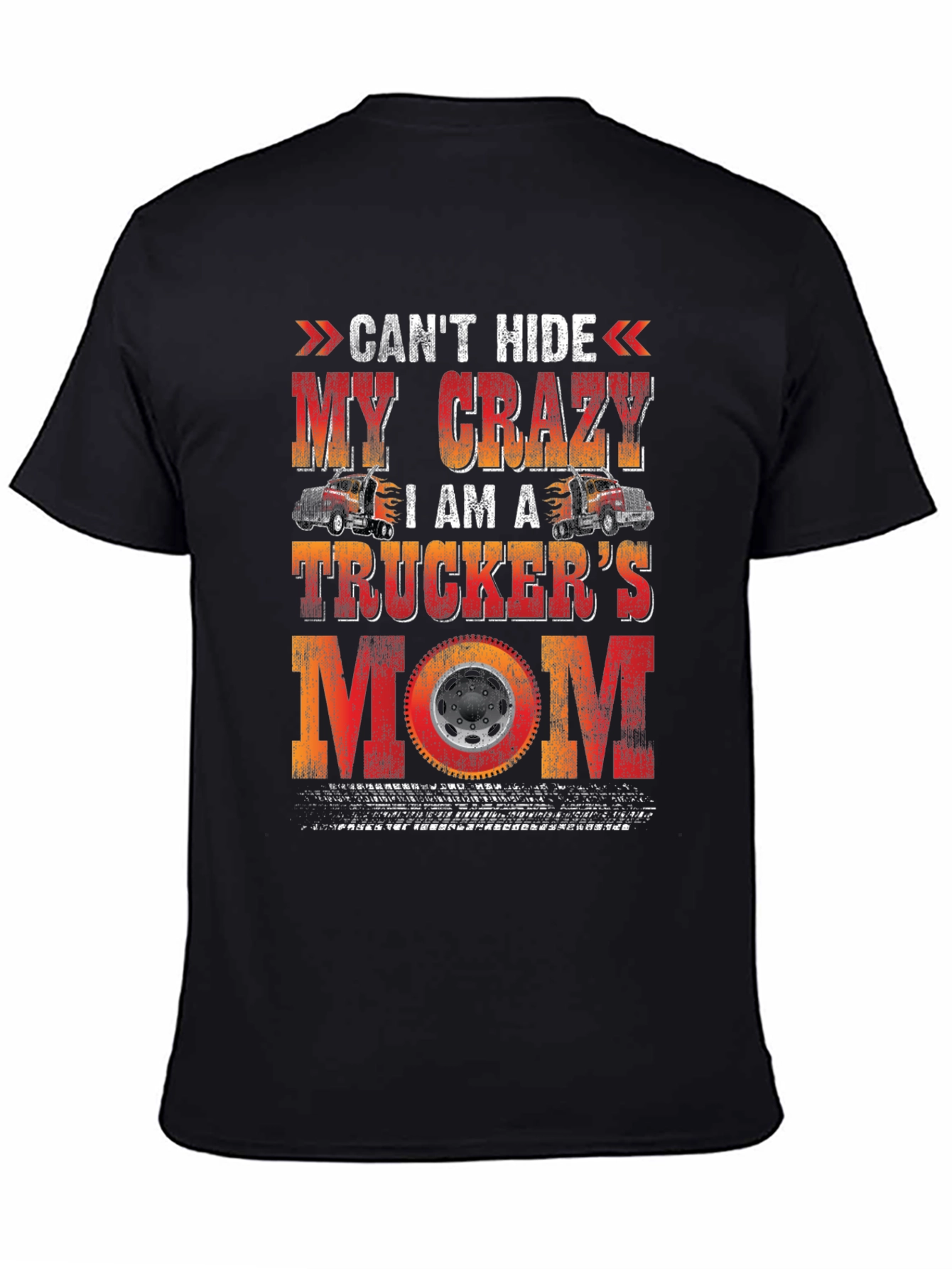 Truckers Mom Graphic T-Shirt - Crazy Mom