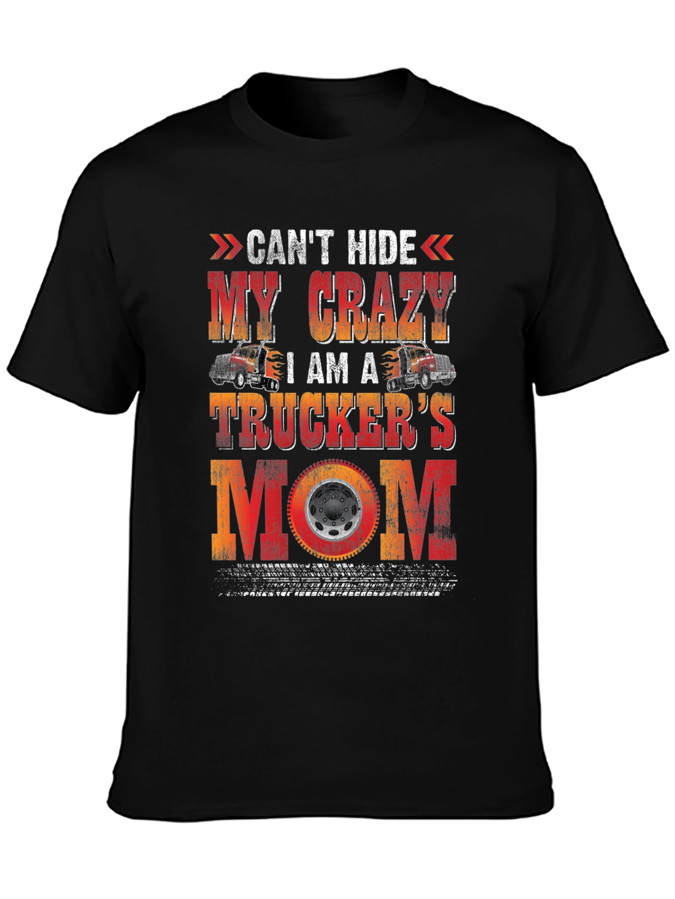 Truckers Mom Graphic T-Shirt - Crazy Mom