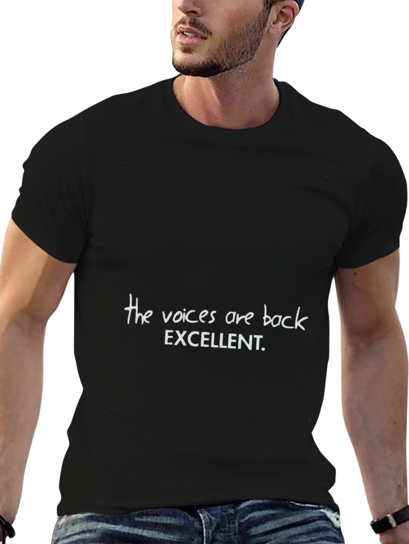 The Voices Are Back T-Shirt Funny Slogan Tee