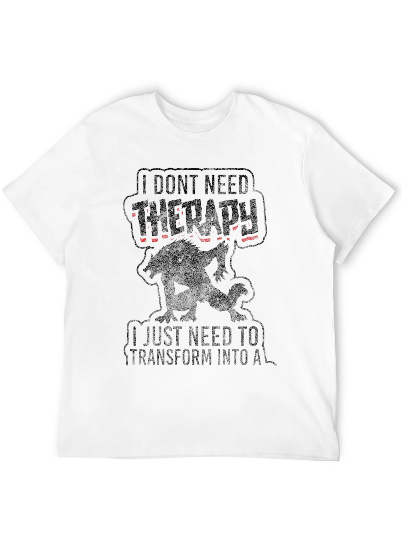 Therapy Humor Werewolf Graphic Tee