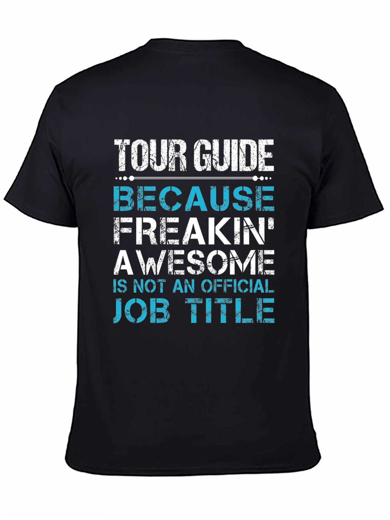 Tour Guide Freakin Awesome T-Shirt