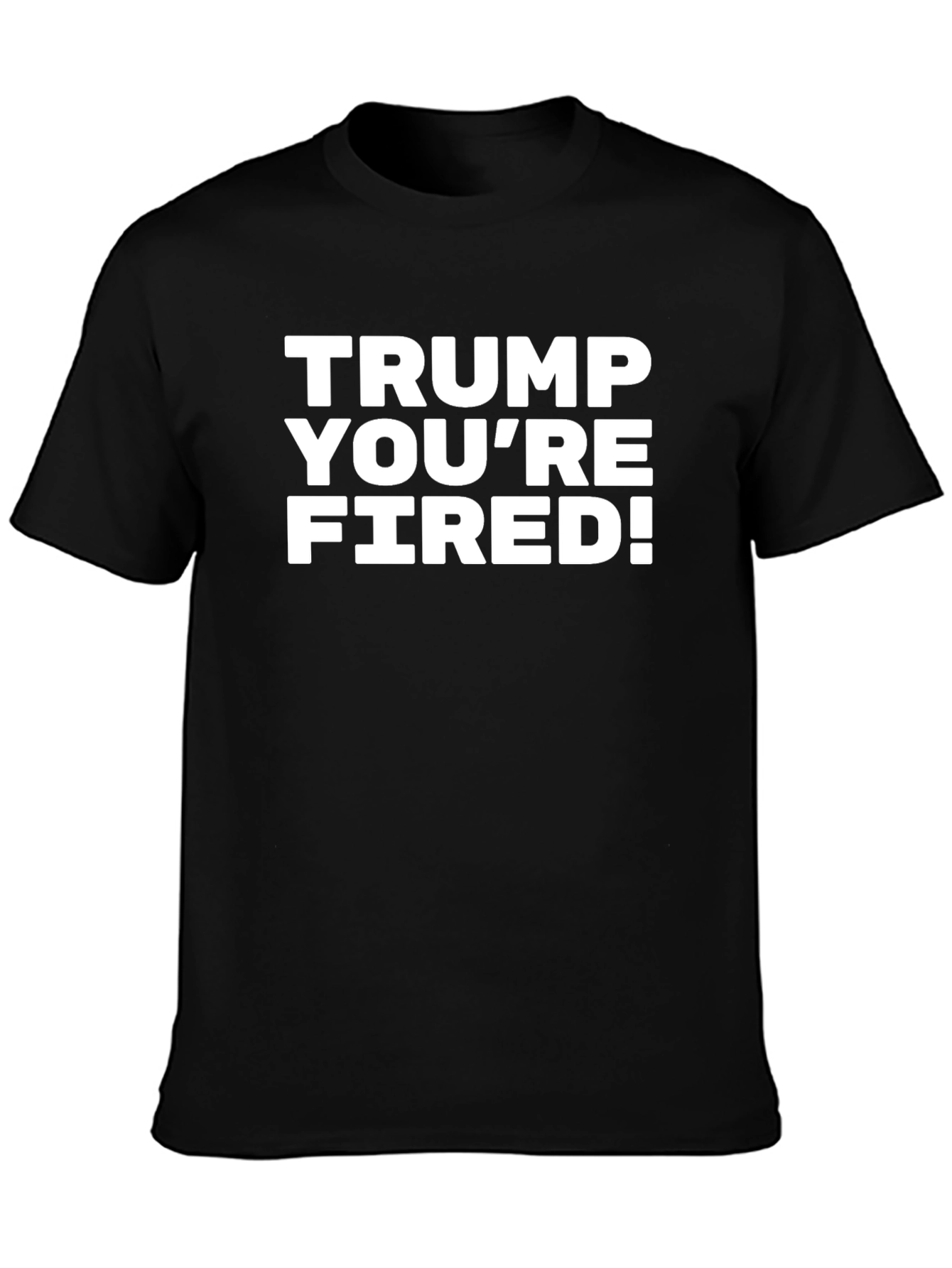 Trump Youre Fired! Graphic Tee