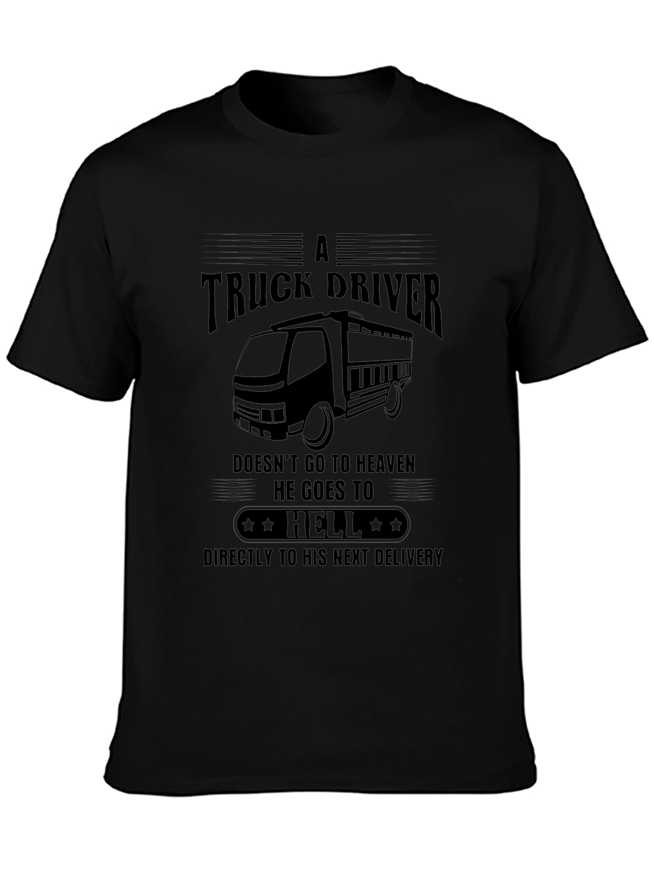 Truck Driver T-Shirt - Funny Graphic Tee
