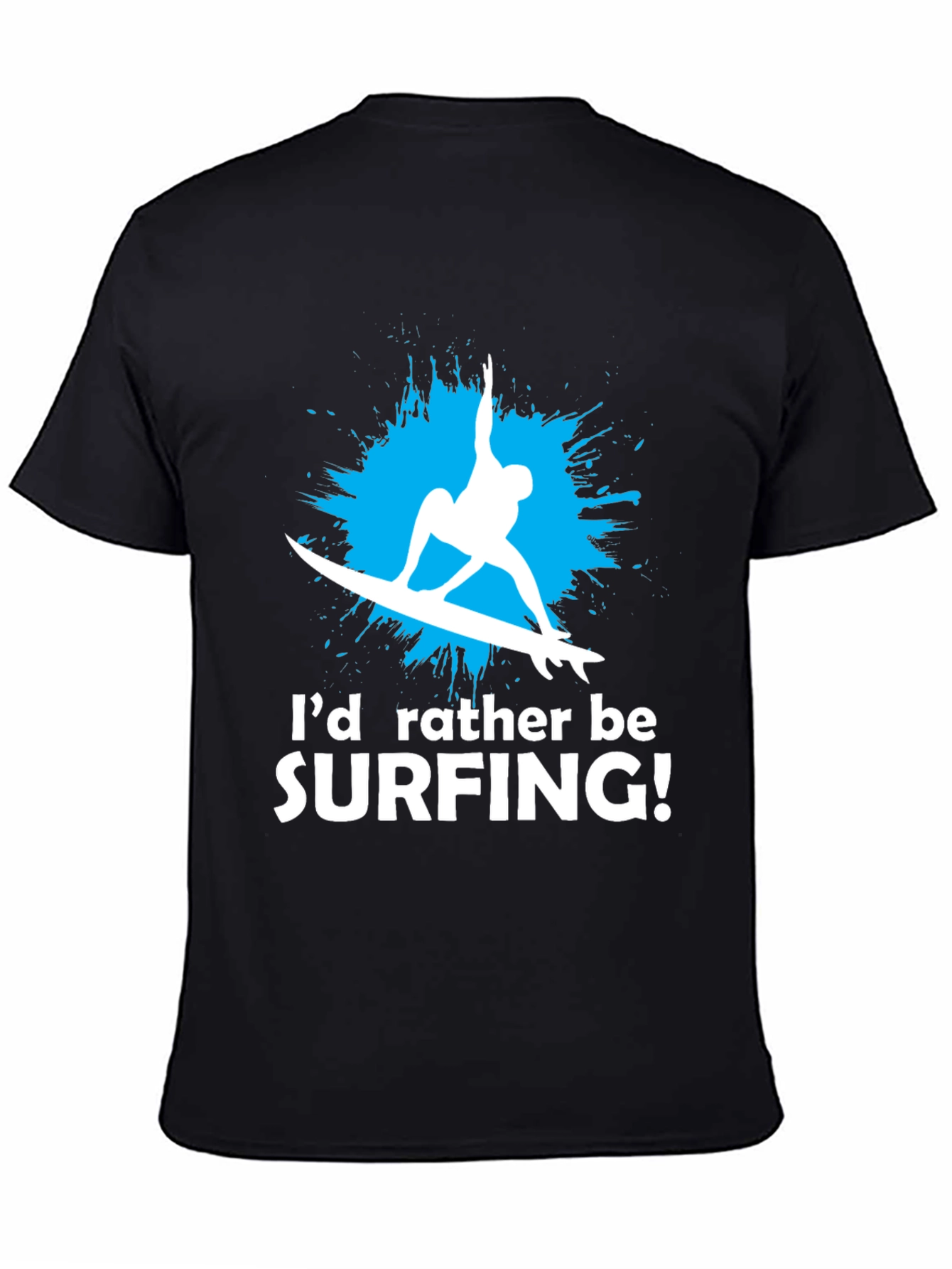 Surfing Graphic T-Shirt - Id Rather Be Surfing