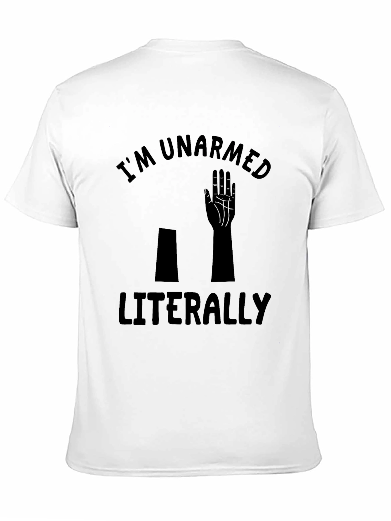 Unarmed Humor T-Shirt