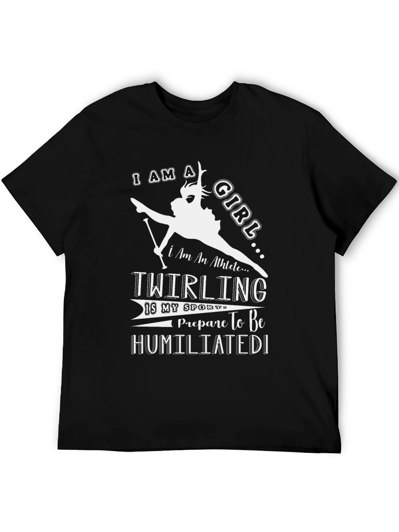 Twirling Girl Black T-Shirt - Athlete Humor Tee