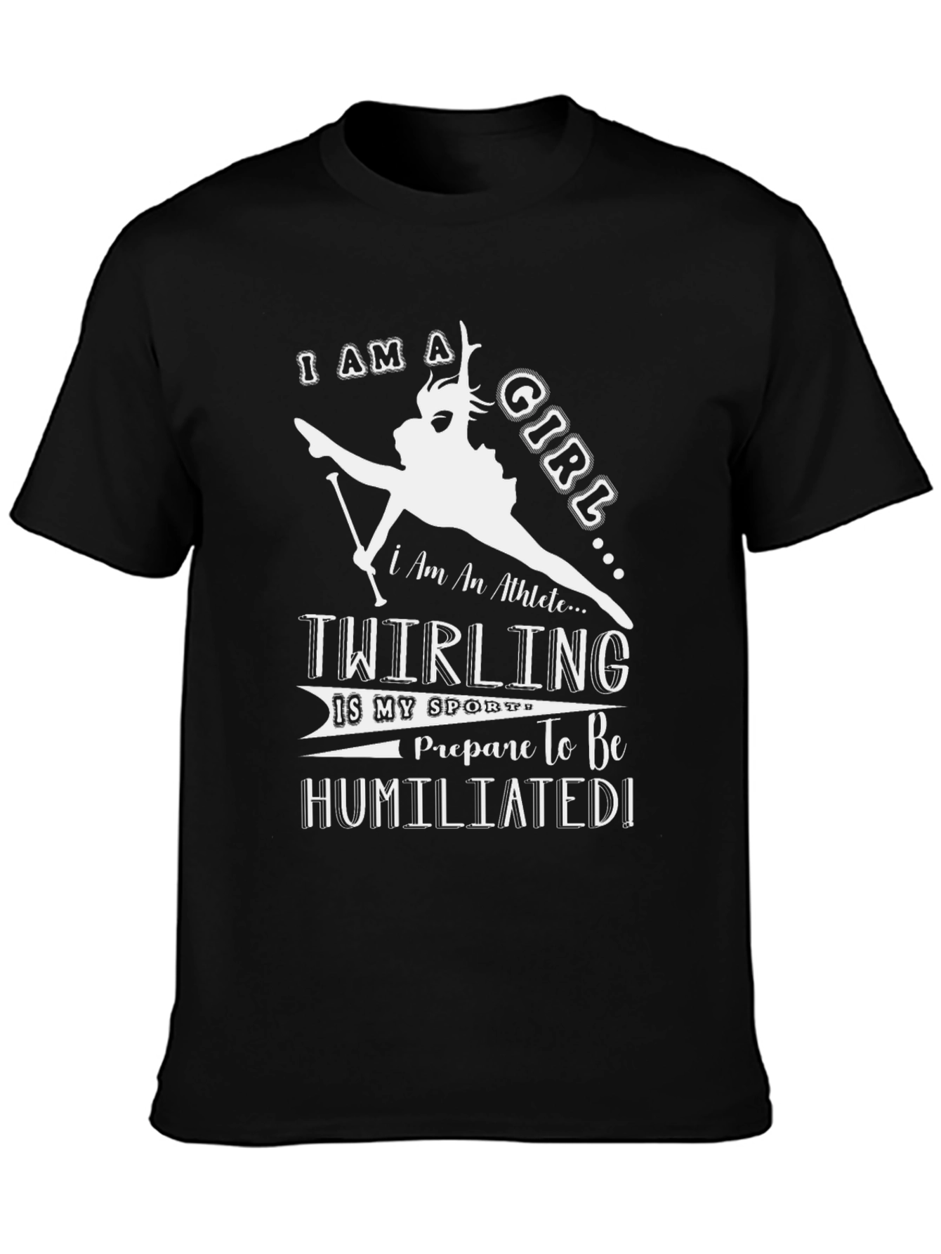 Twirling Girl Black T-Shirt - Athlete Humor Tee