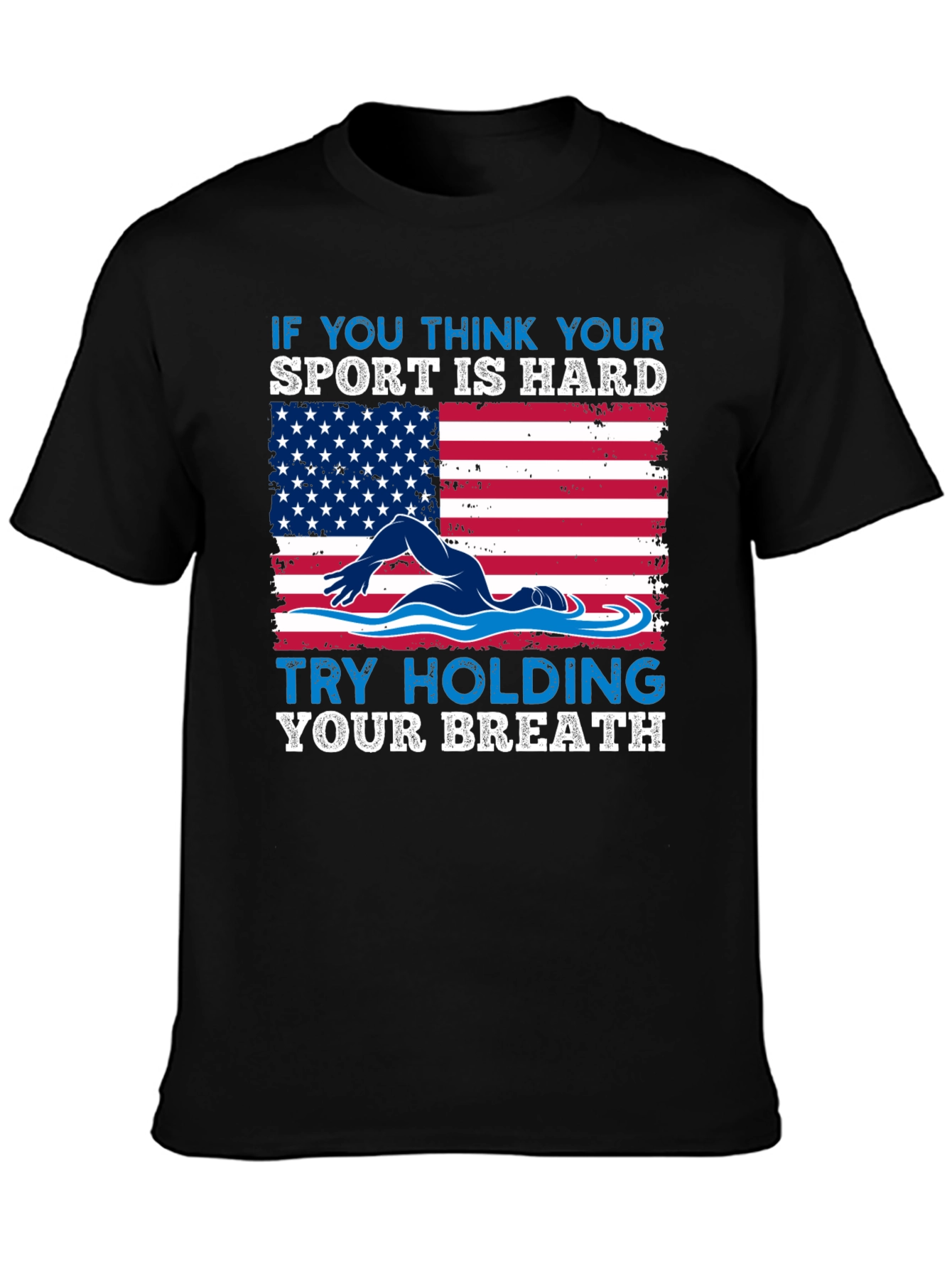 Swimming American Flag T-Shirt - Try Holding Your Breath