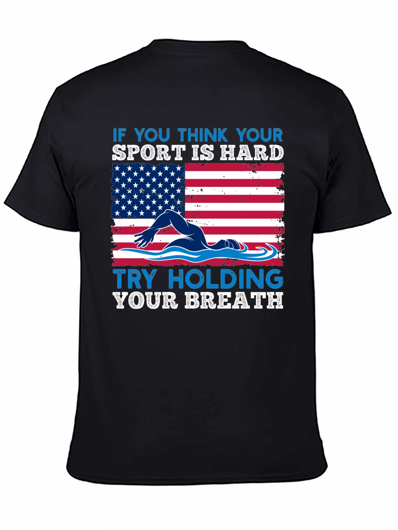 Swimming American Flag T-Shirt - Try Holding Your Breath