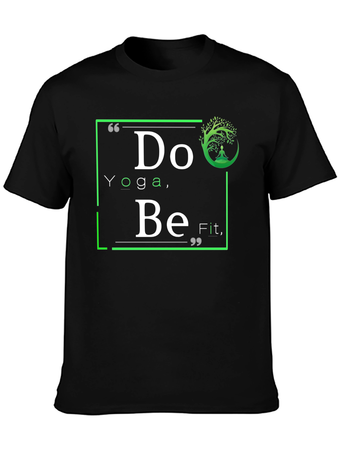 Yoga Inspired Graphic T-Shirt - Do Yoga Be Fit