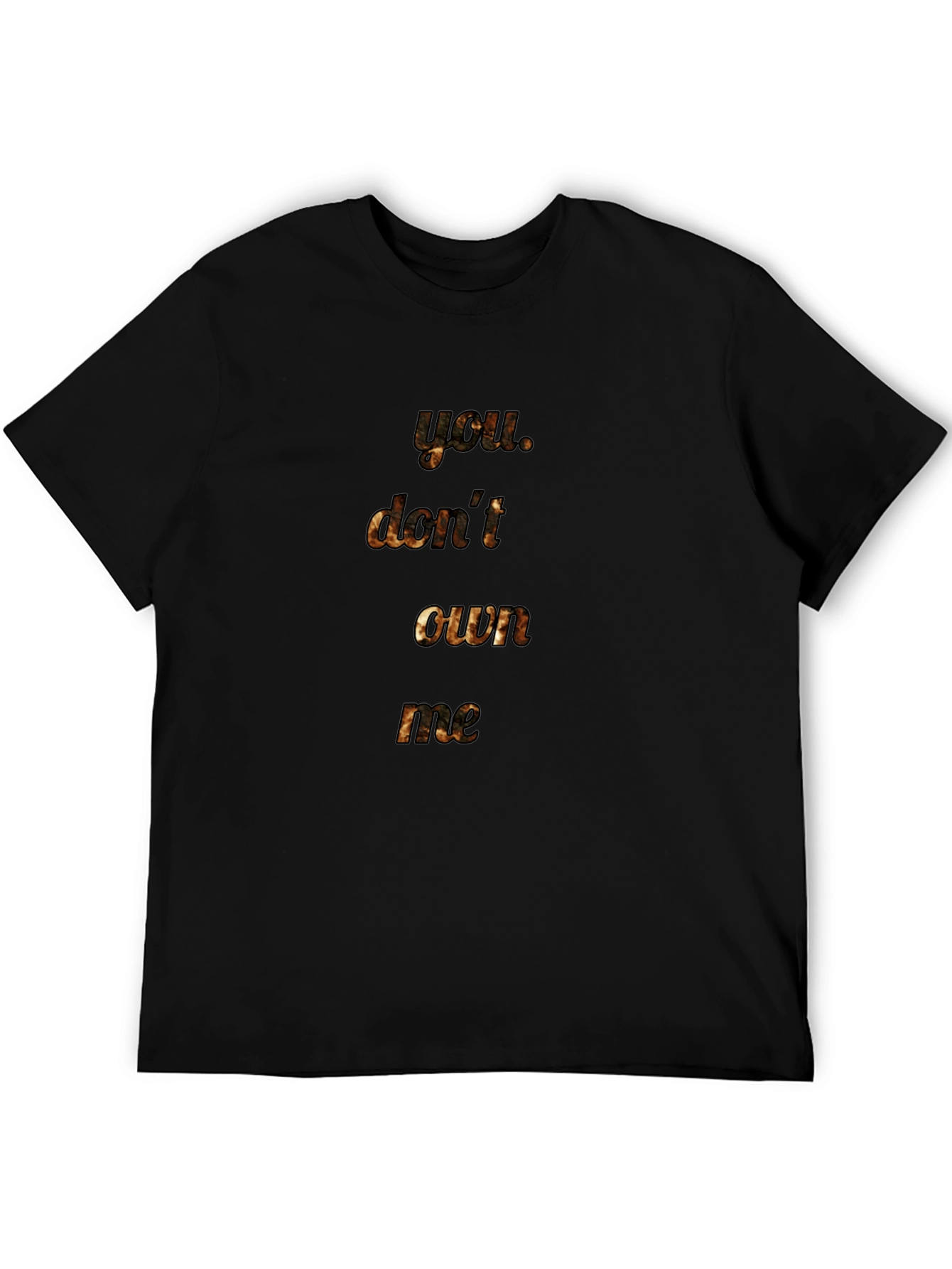 You Dont Own Me T-Shirt - Statement Tee