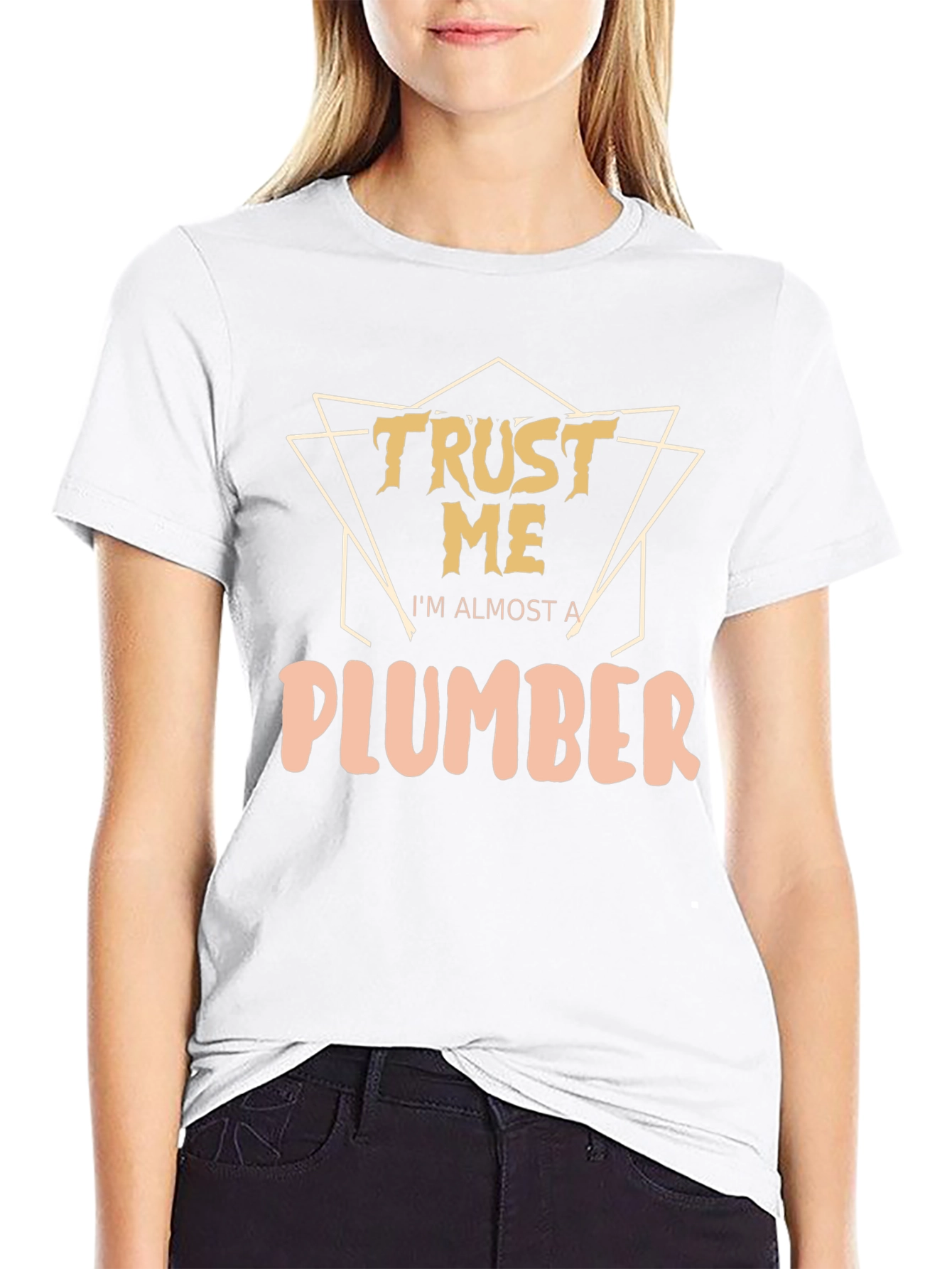 Trust Me Im Almost A Plumber T-Shirt