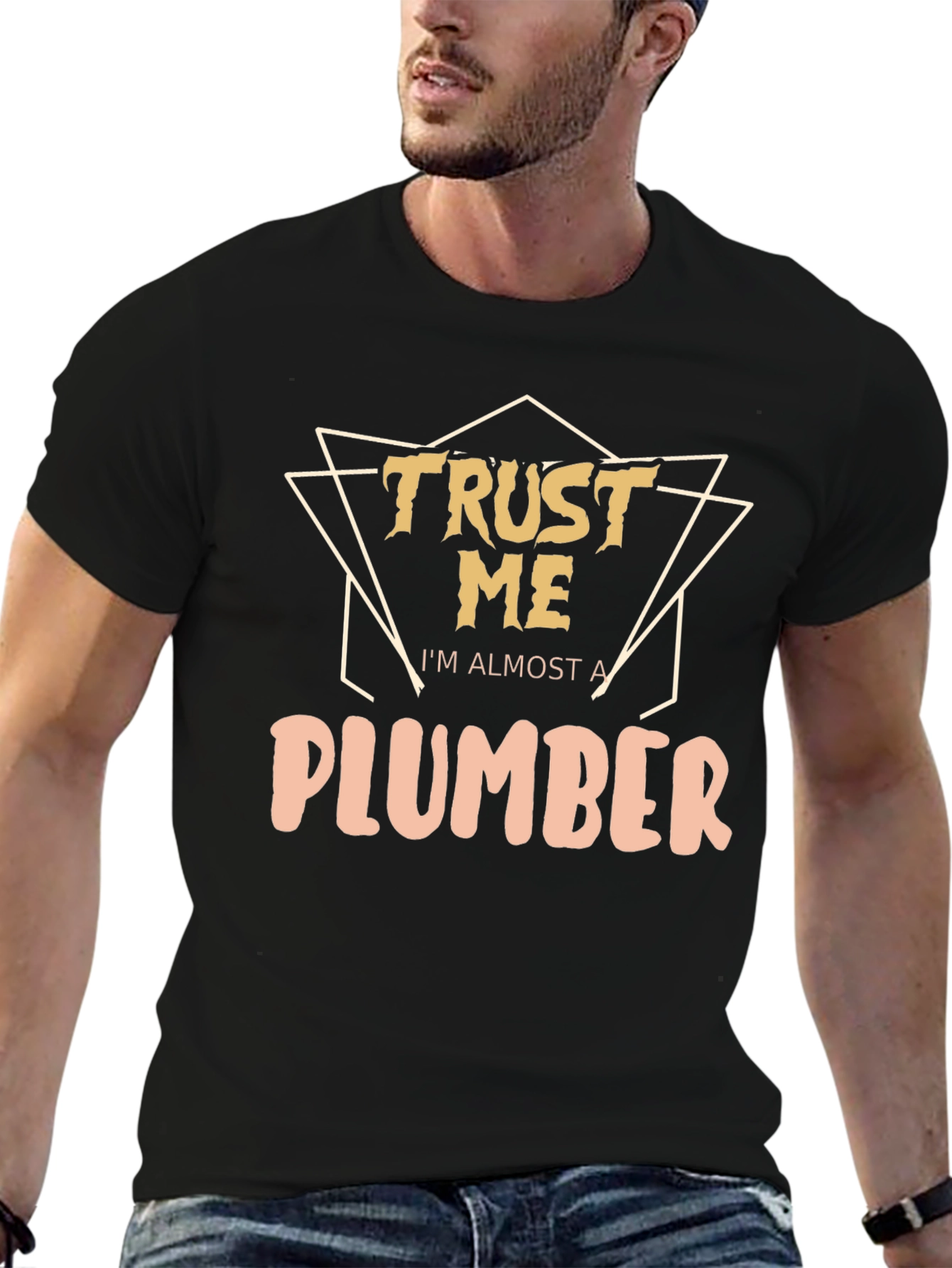 Trust Me Im Almost A Plumber T-Shirt