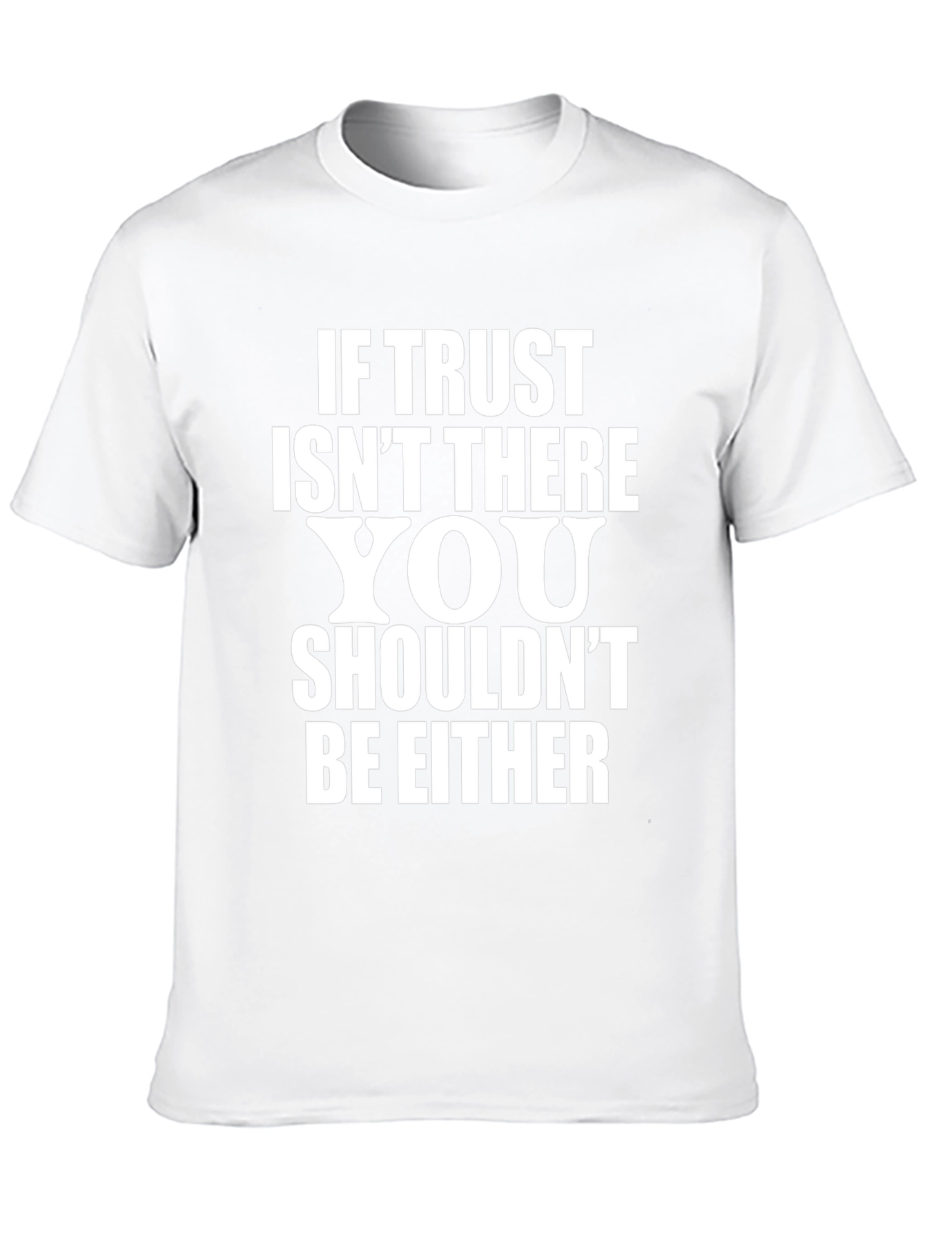 Trust Quote Black T-Shirt for Men