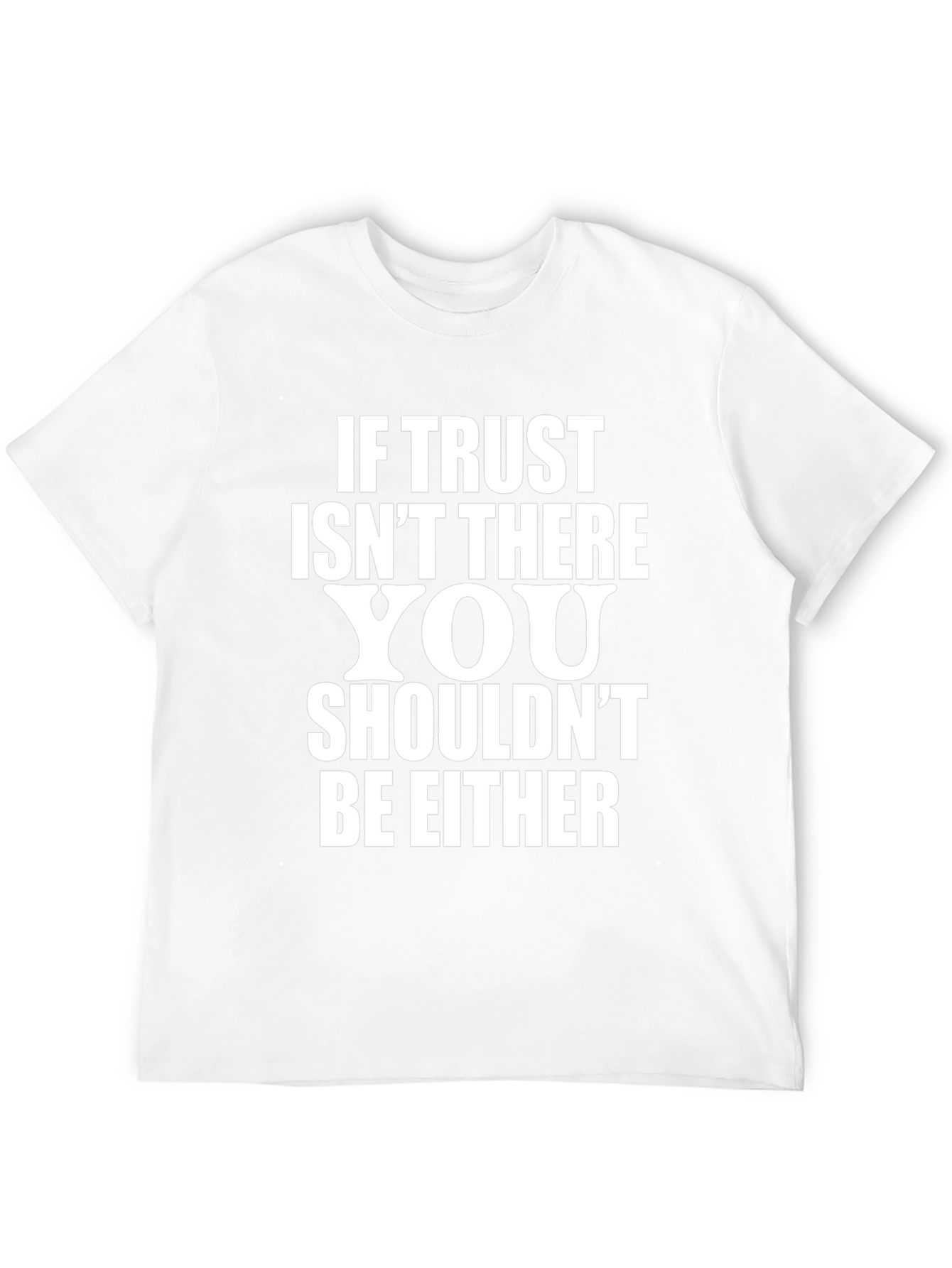 Trust Quote Black T-Shirt for Men