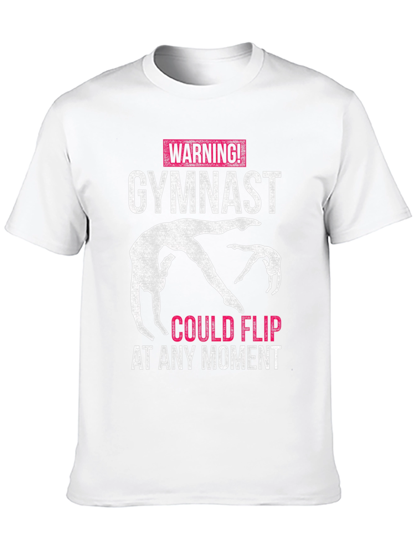 Warning Gymnast Could Flip T-Shirt