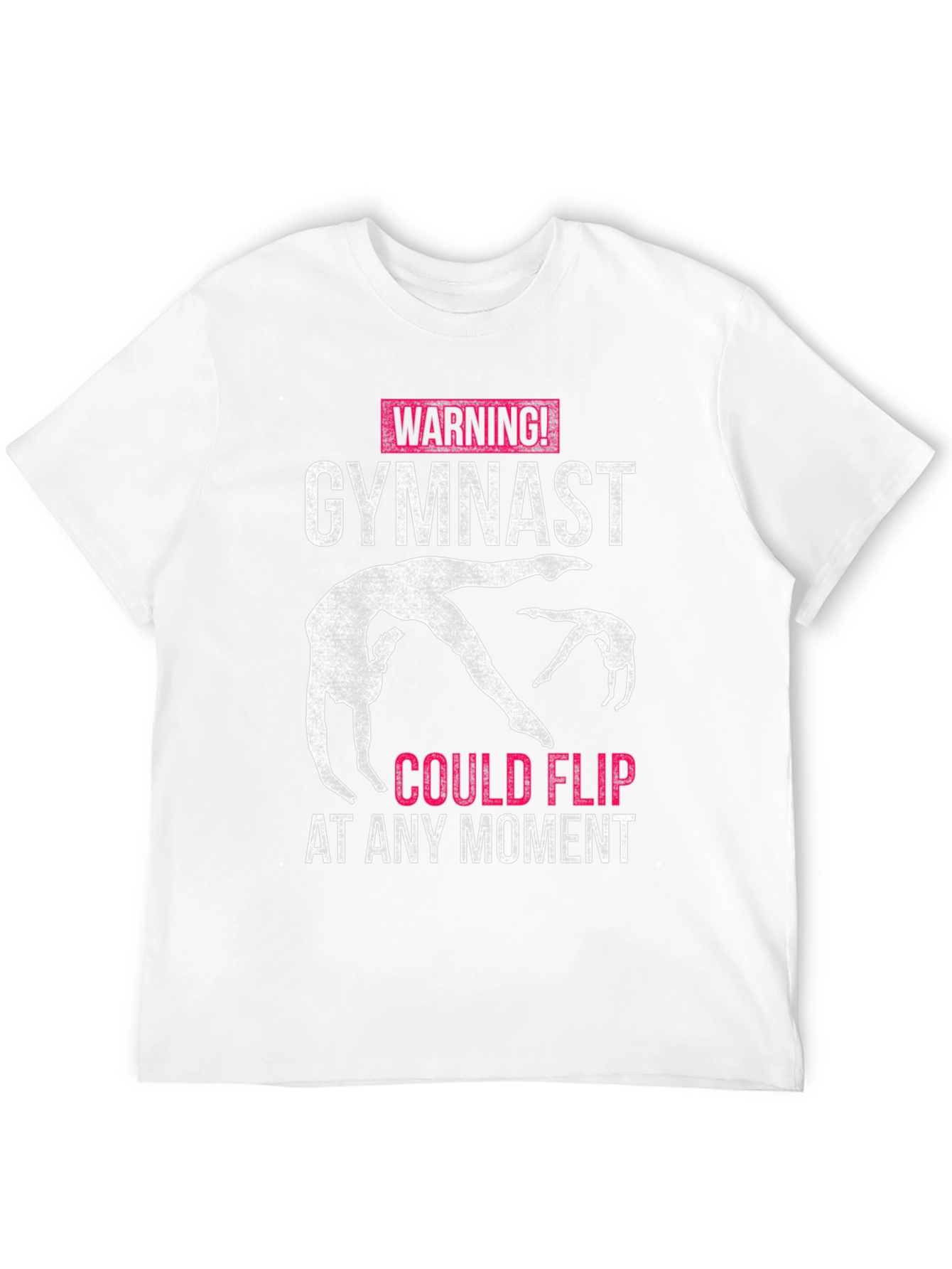 Warning Gymnast Could Flip T-Shirt