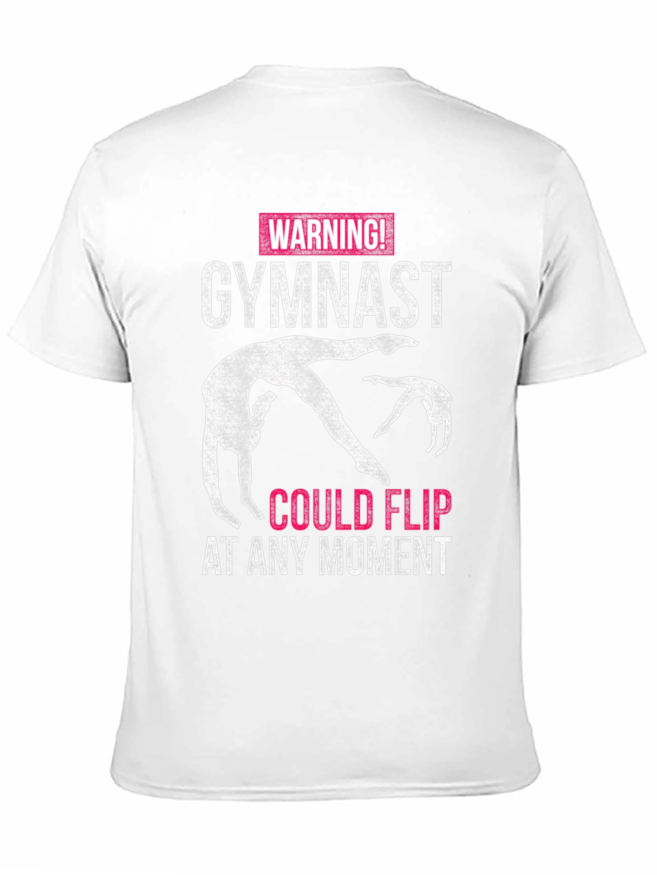 Warning Gymnast Could Flip T-Shirt