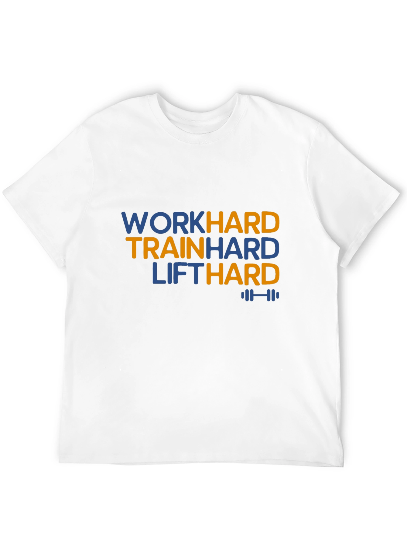 Work Hard Train Hard Lift Hard Black T-Shirt