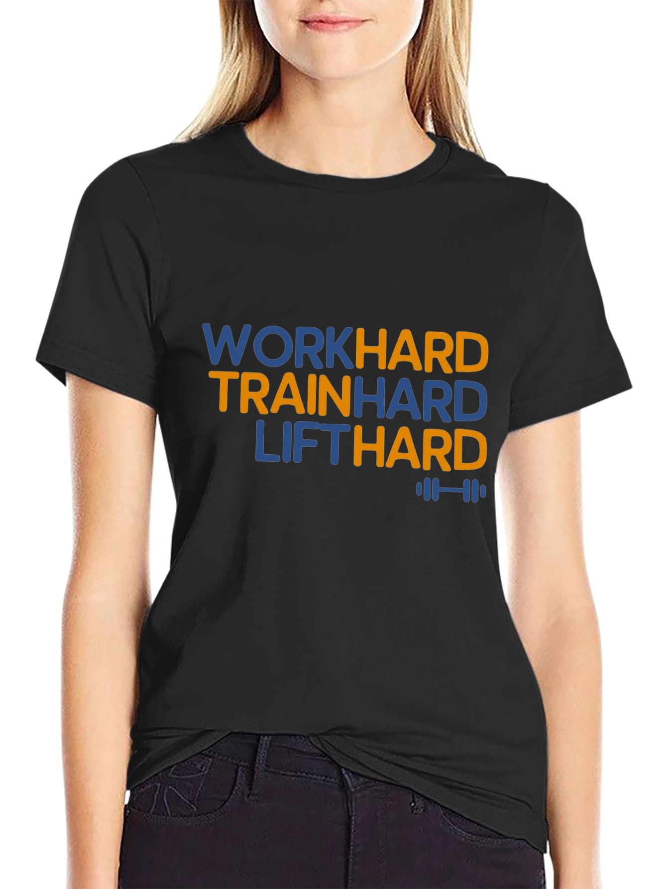 Work Hard Train Hard Lift Hard Black T-Shirt