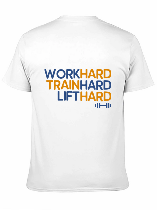 Work Hard Train Hard Lift Hard Black T-Shirt