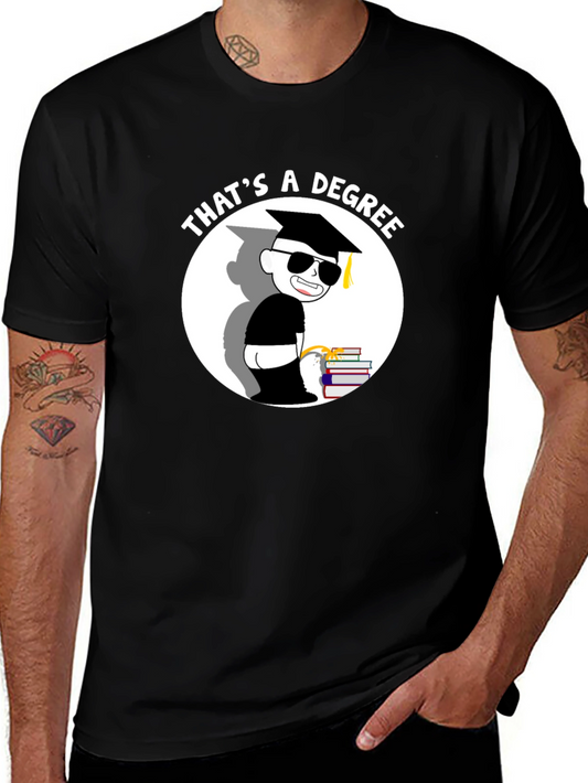Thats a Degree Funny Graduation T-Shirt