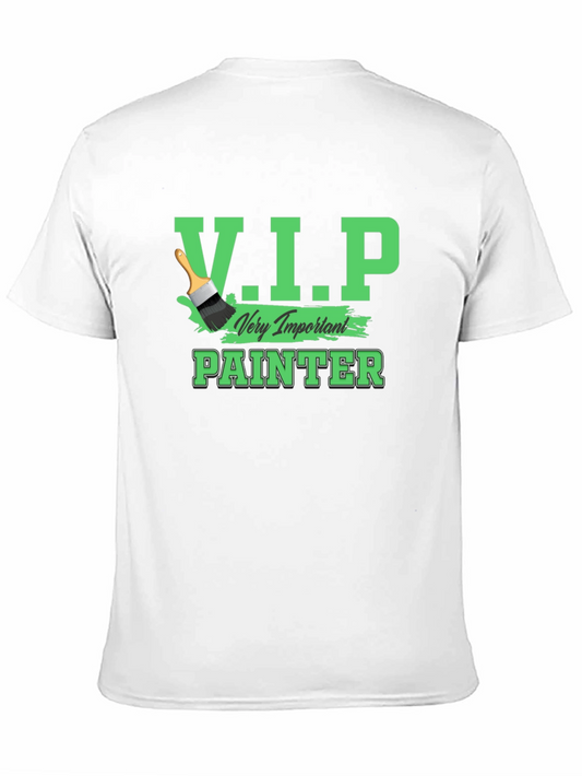 V.I.P. Painter T-Shirt - Very Important Painter Graphic Tee
