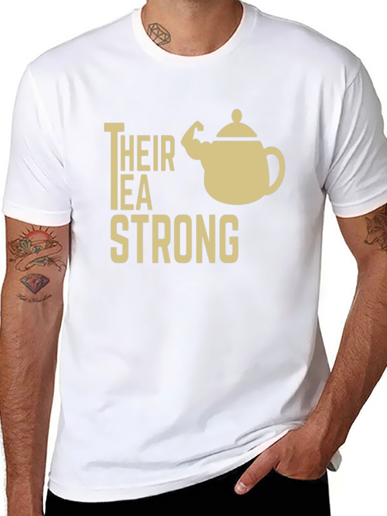 Their Tea Strong Funny Graphic T-Shirt