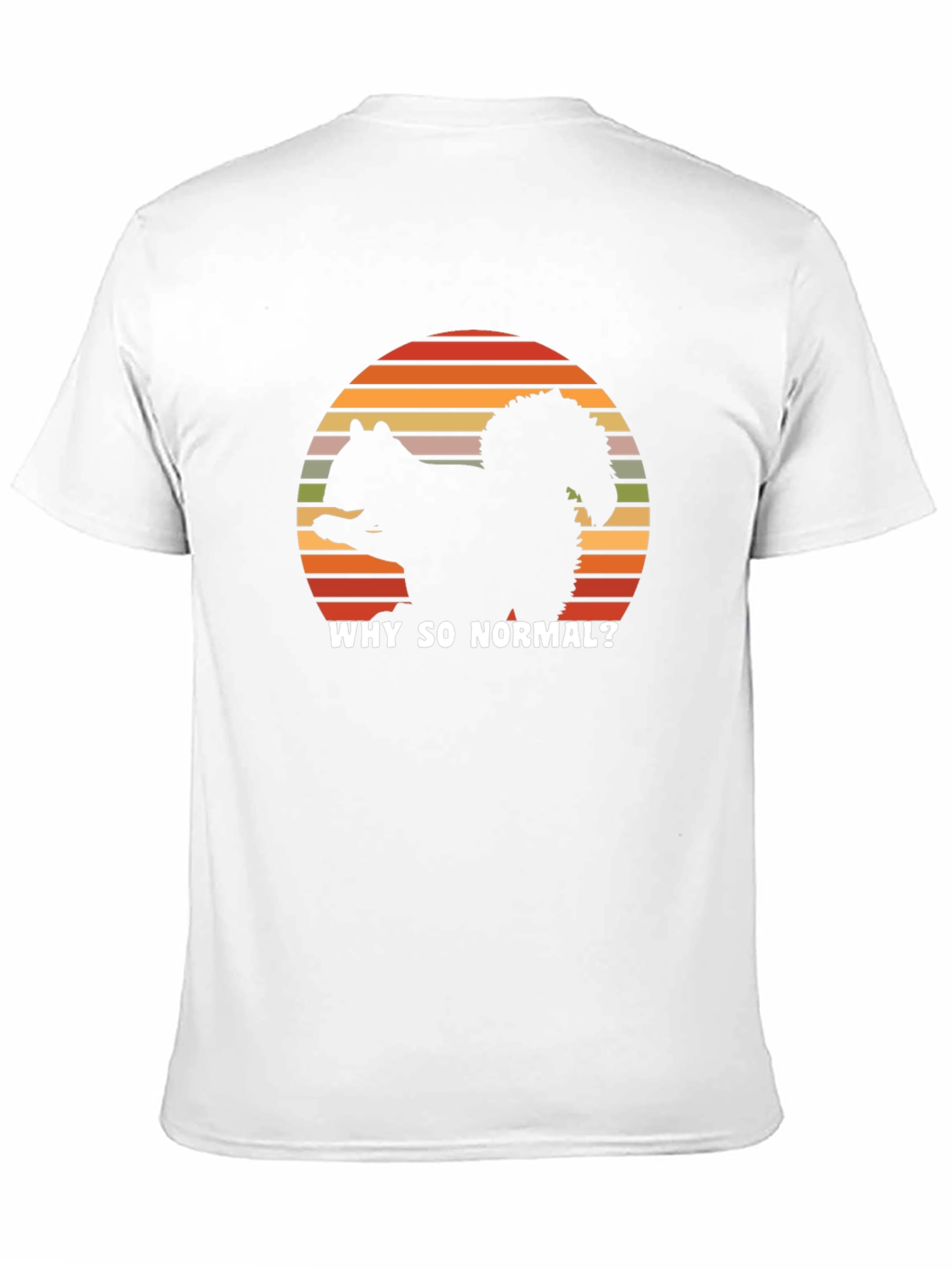 Why So Normal Squirrel T-Shirt