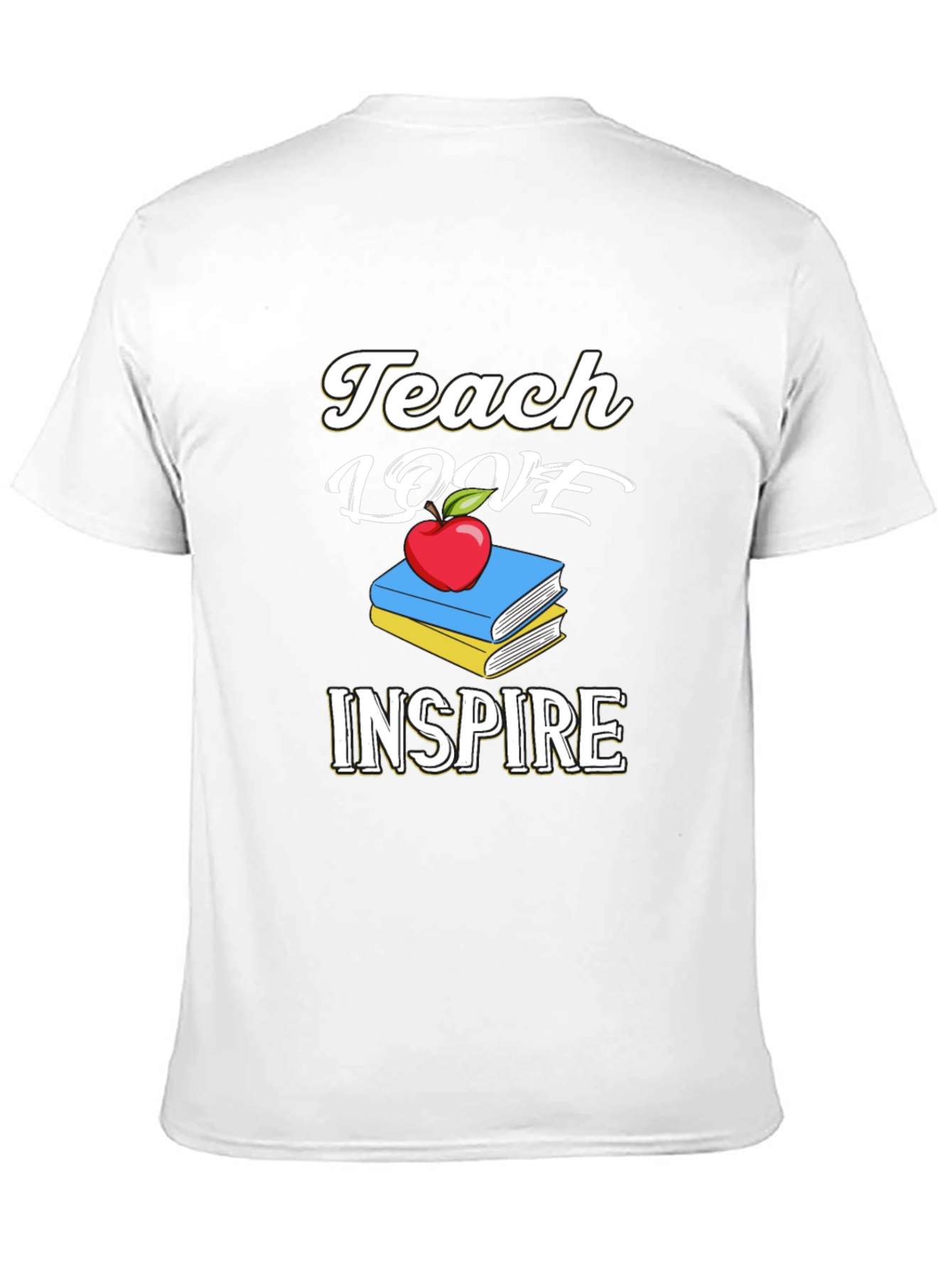 Teach Love Inspire T-Shirt Teacher Gift