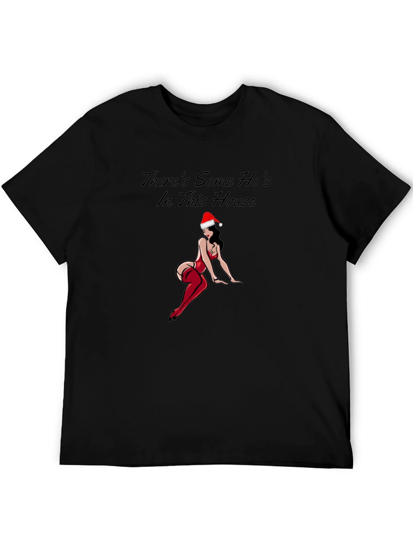 Theres Some Hos In This House Funny Christmas T-Shirt