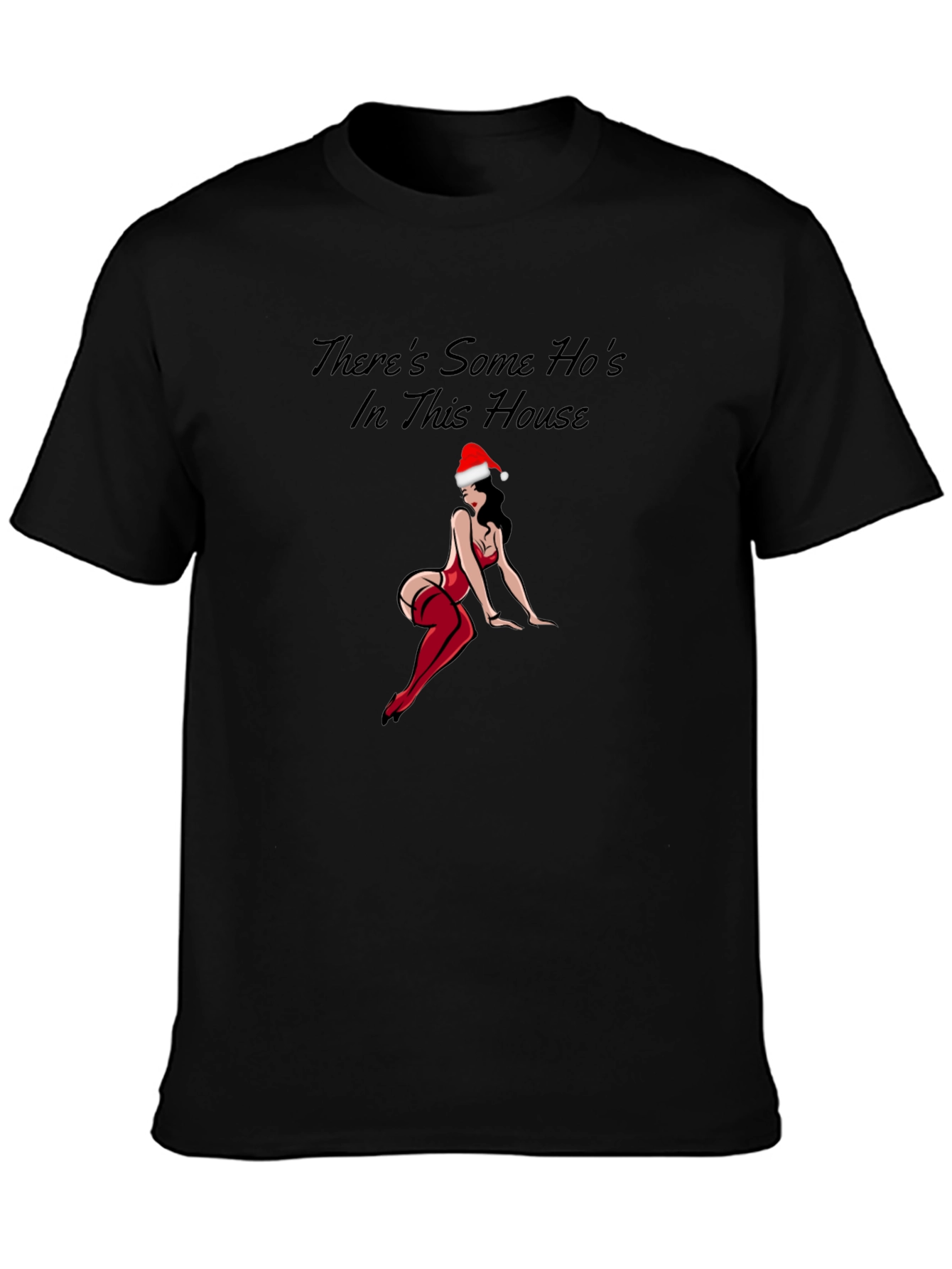 Theres Some Hos In This House Funny Christmas T-Shirt