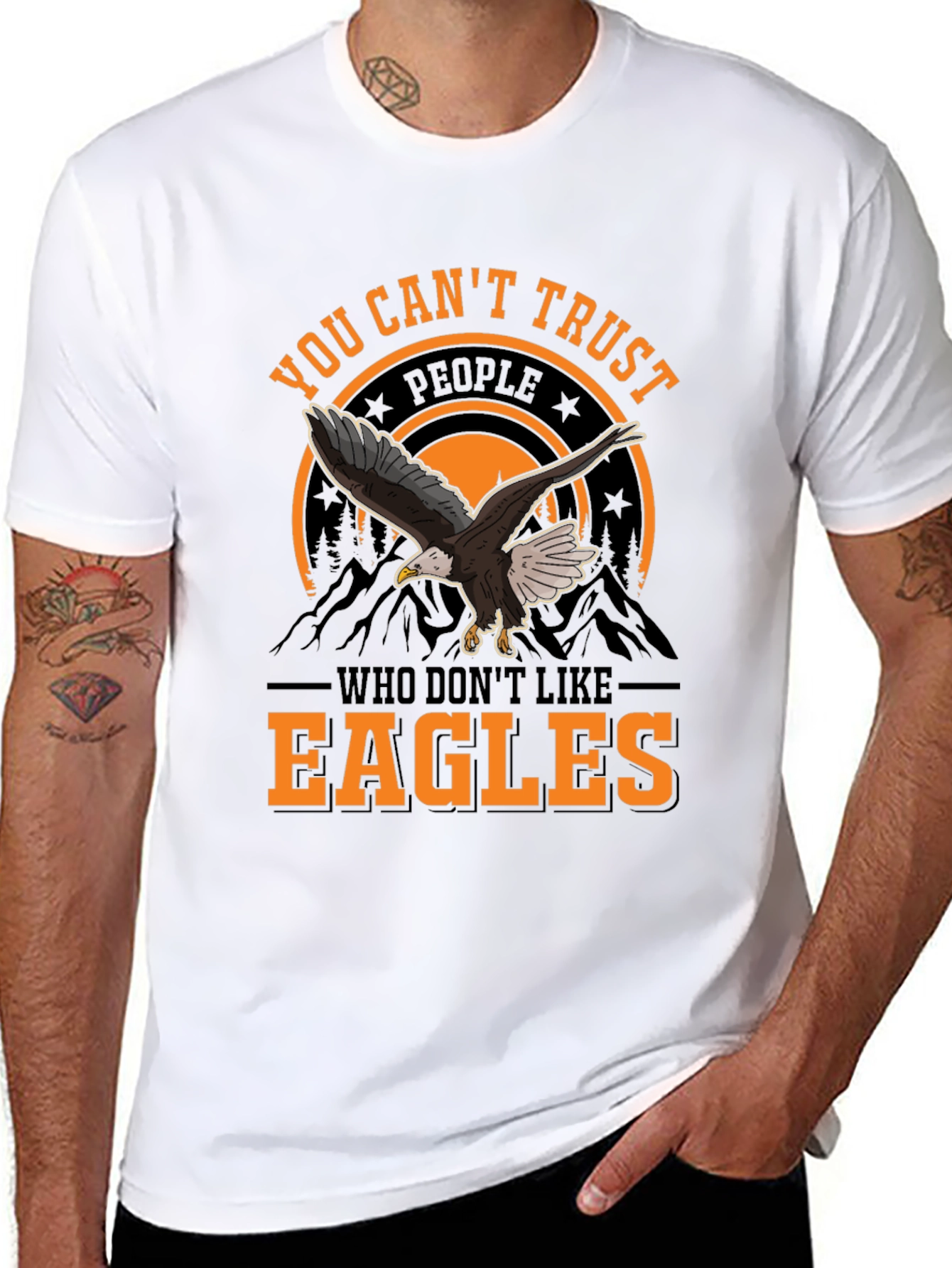 You Cant Trust People Who Dont Like Eagles T-Shirt