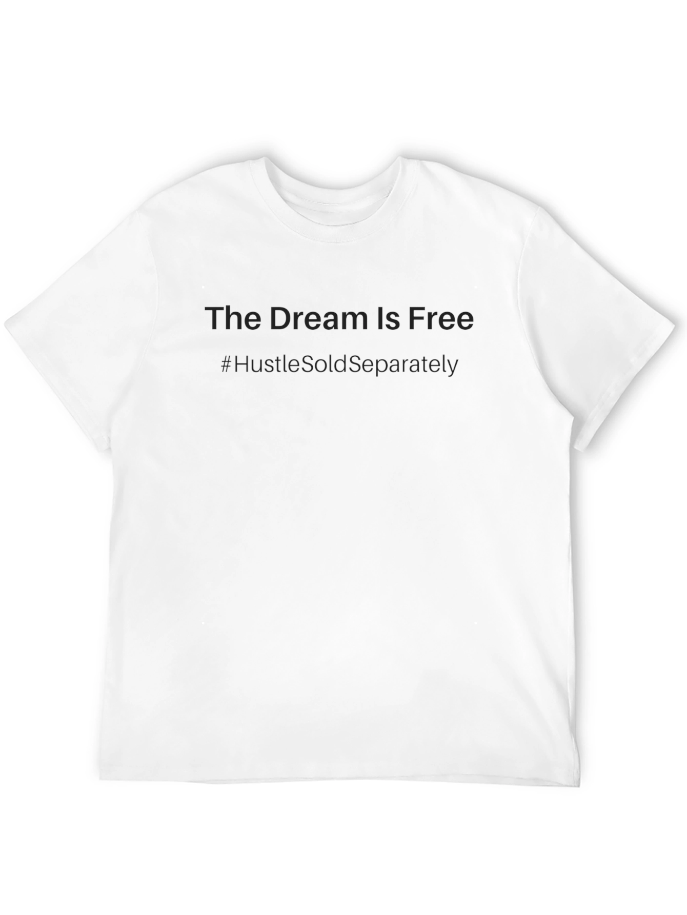 The Dream is Free Black T-Shirt