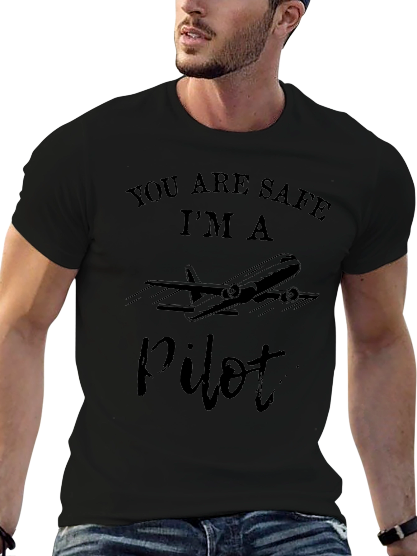 You Are Safe Im A Pilot Black T-Shirt