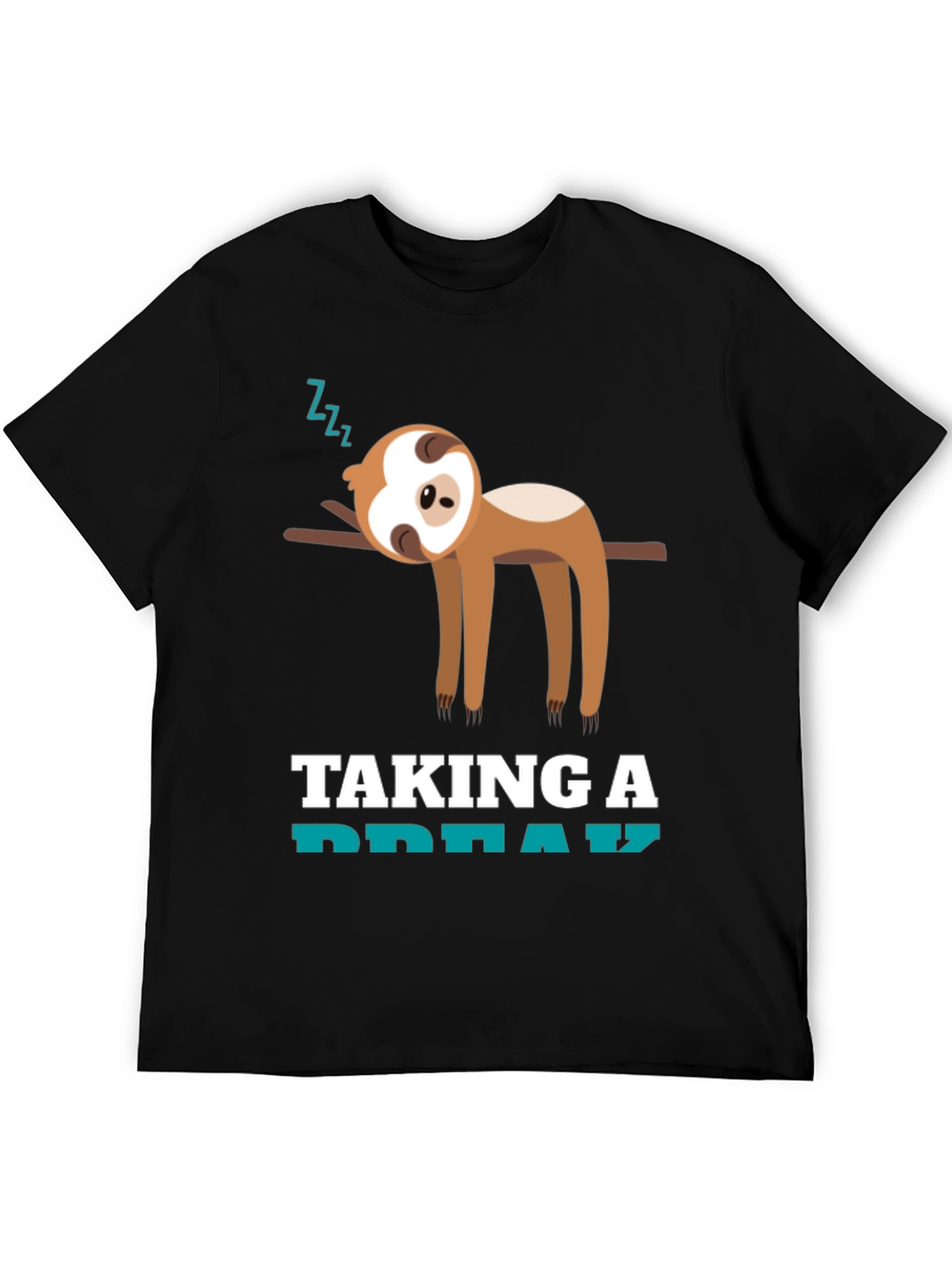 Taking a Break Sloth T-Shirt - Funny Animal Tee