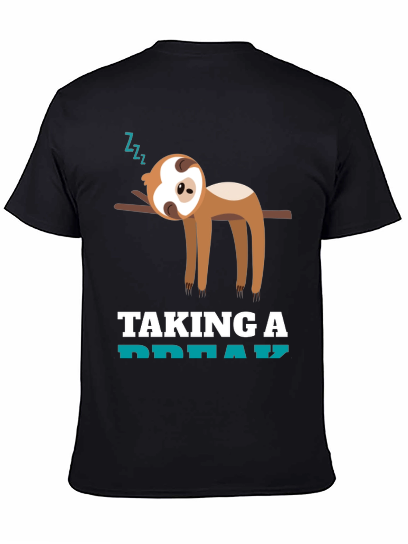Taking a Break Sloth T-Shirt - Funny Animal Tee