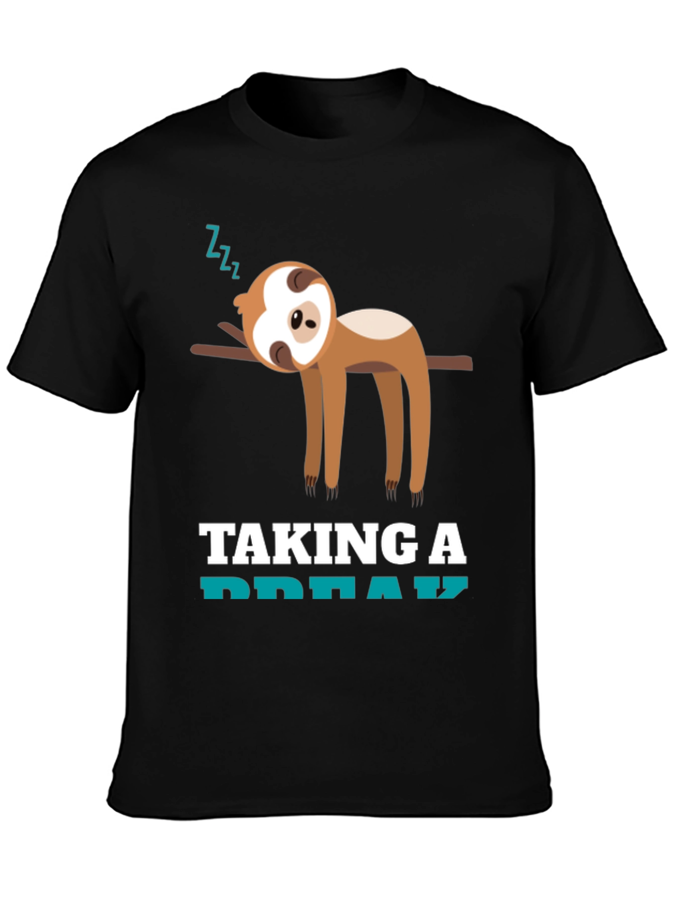 Taking a Break Sloth T-Shirt - Funny Animal Tee