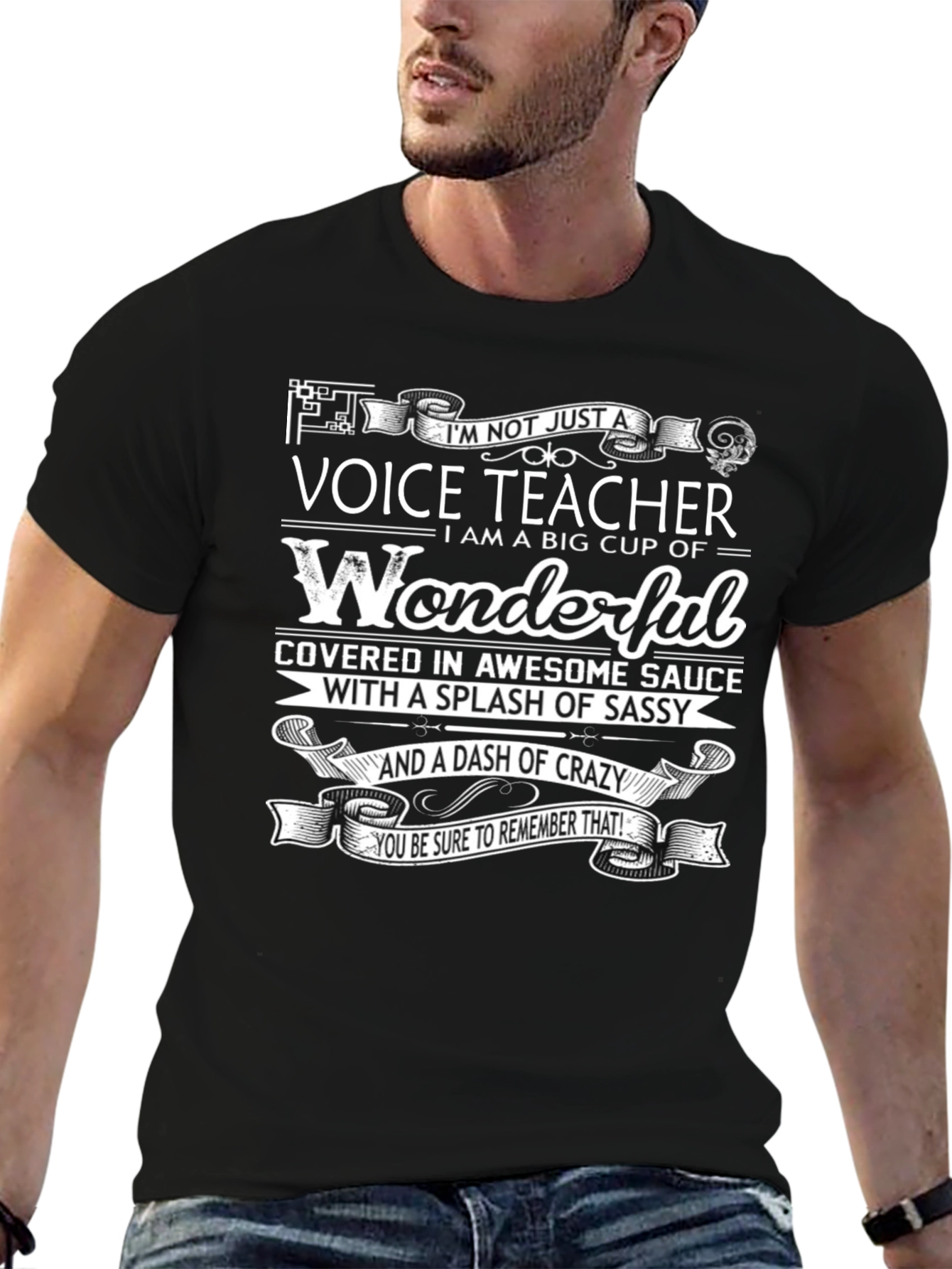 Voice Teacher Wonderful Sassy Crazy Funny T-Shirt