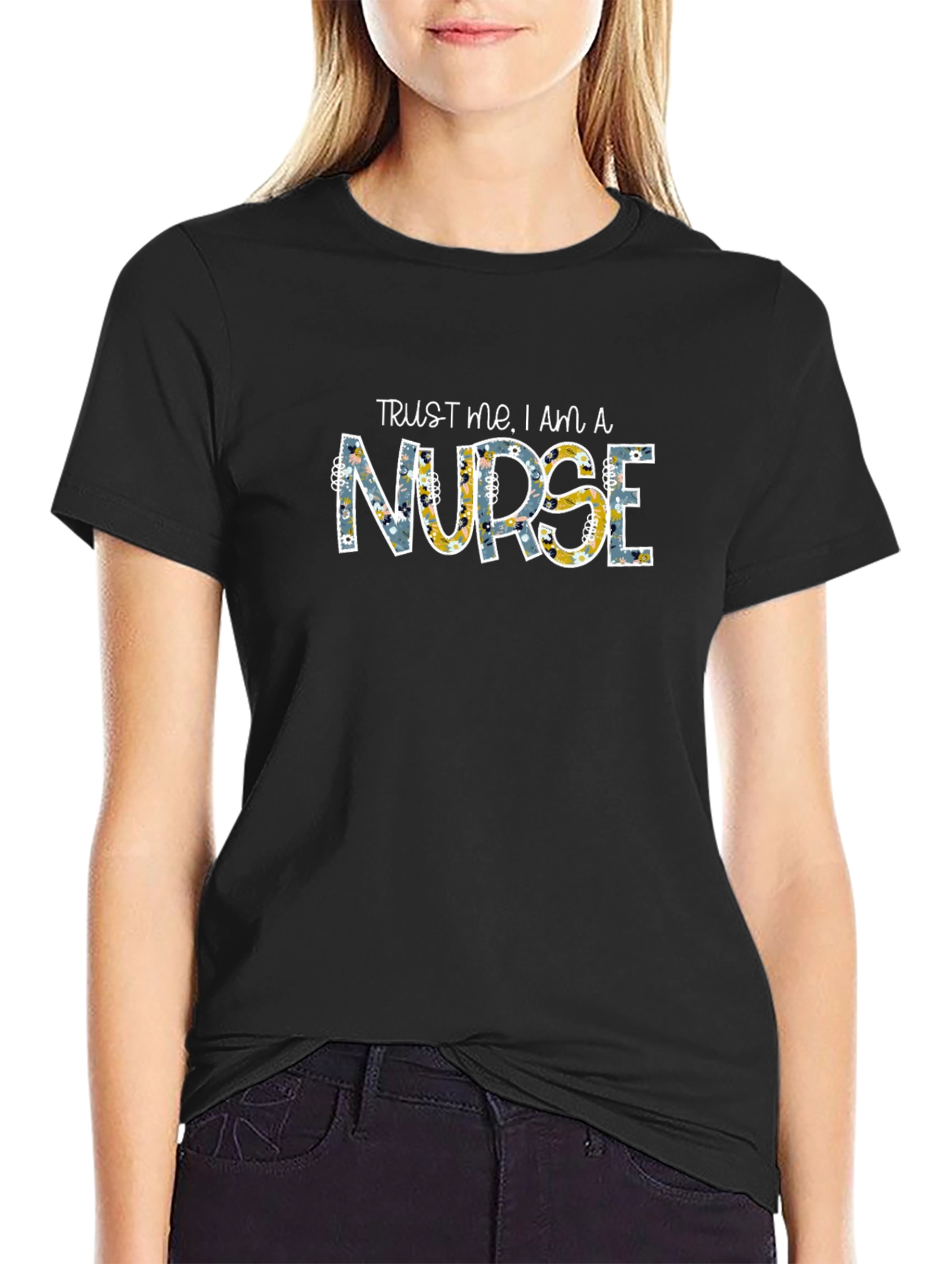 Trust Me Im a Nurse T-Shirt