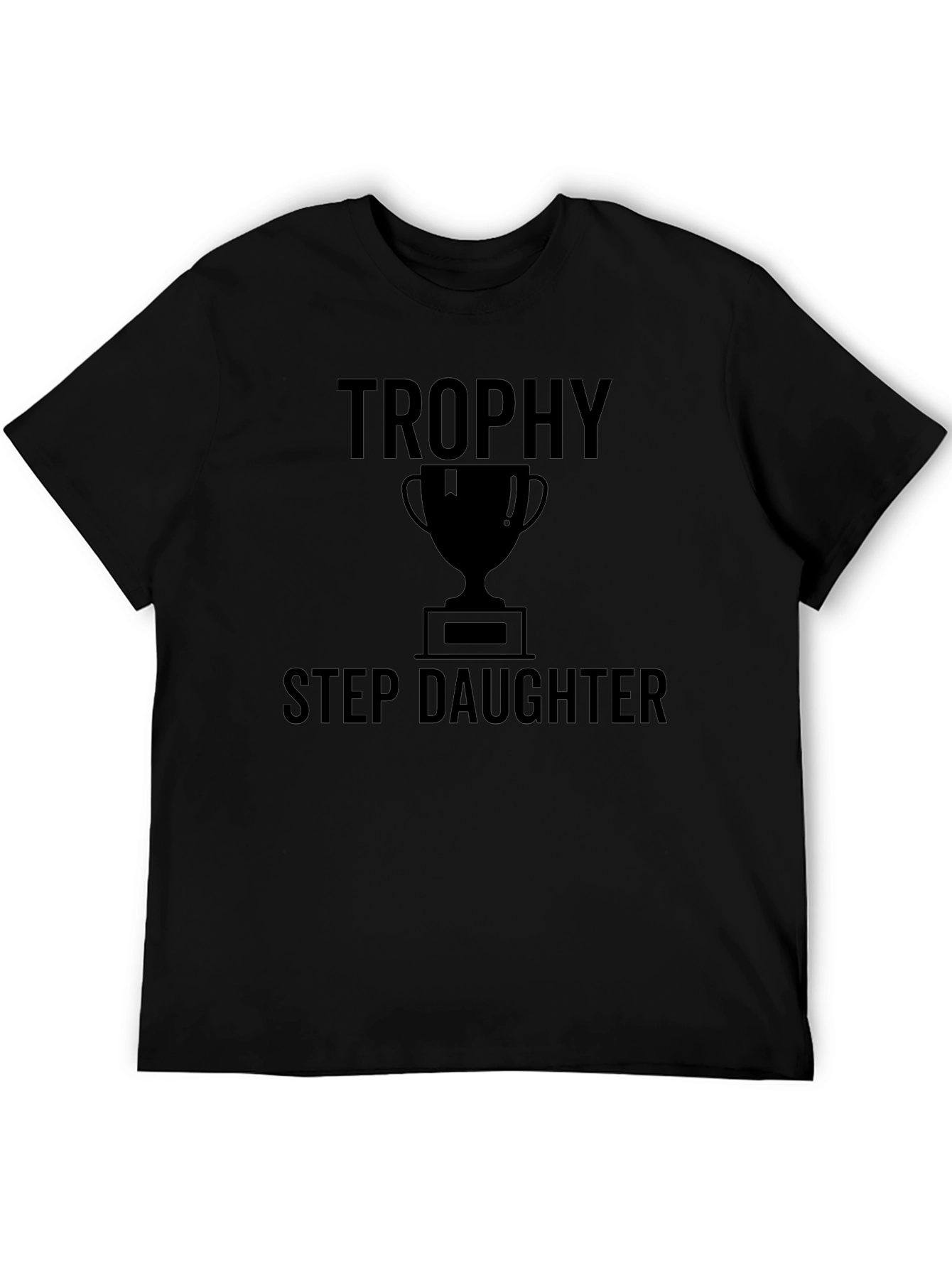 Trophy Step Daughter Graphic Tee
