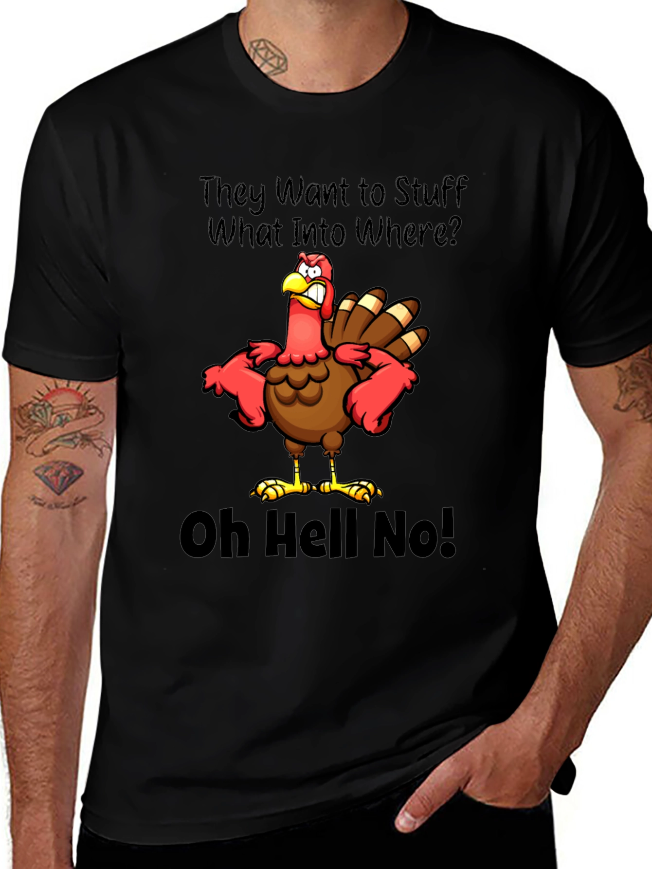 Thanksgiving Turkey T-Shirt: Oh Hell No!