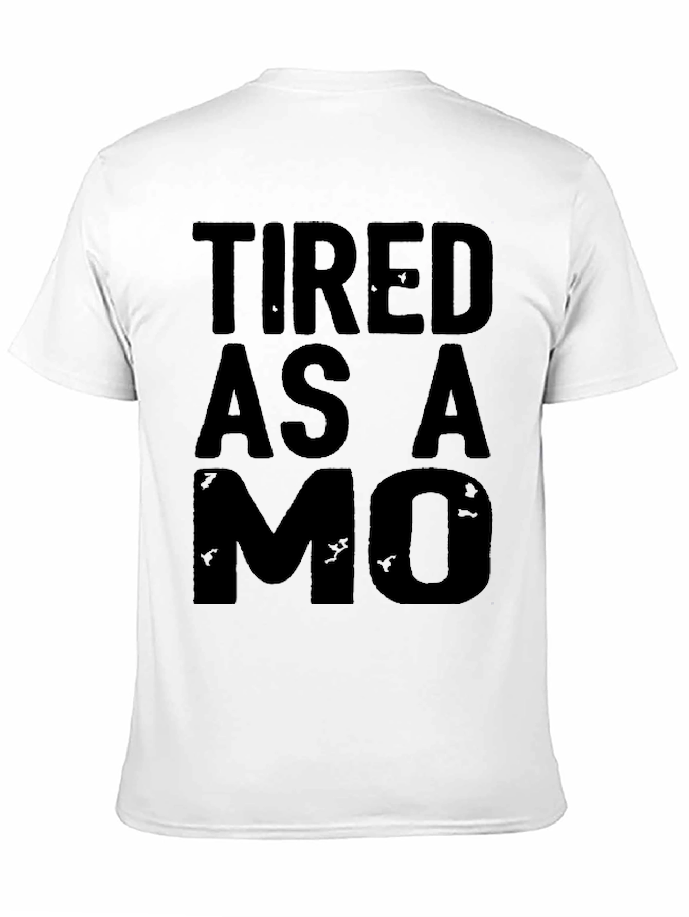 Tired as a MO T-Shirt - Black